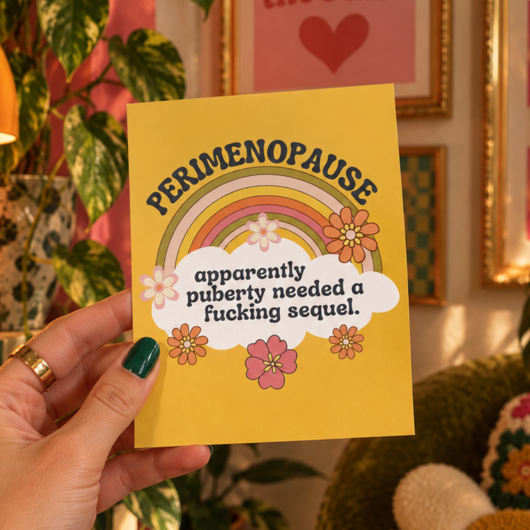 Perimenopause Puberty Sequel Funny Midlife Greeting Card