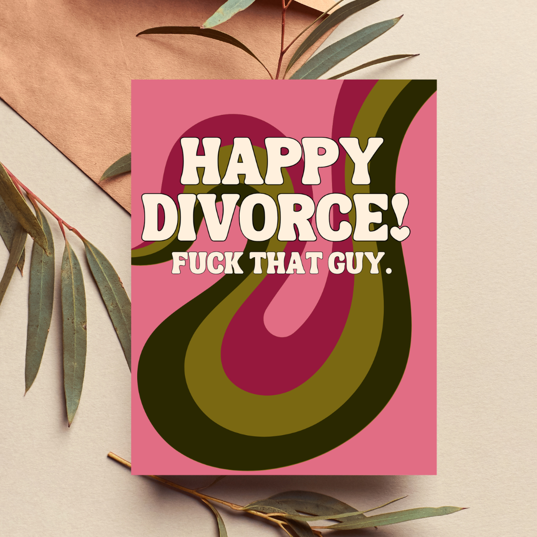 Happy Divorce Funny Sweary Divorce Card