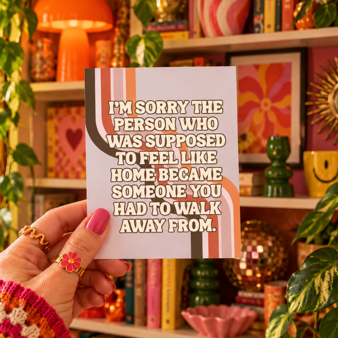 I'm Sorry You Had to Walk Away Breakup Support Card