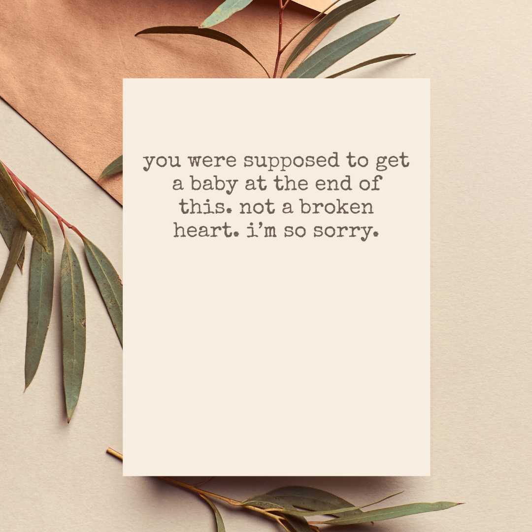 You Were Supposed to Get a Baby Miscarriage Infertility and Pregnancy Loss Card
