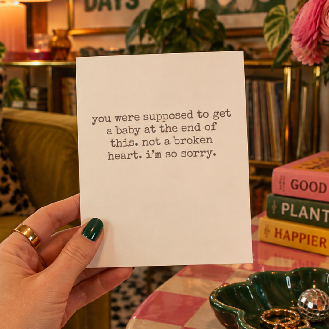 You Were Supposed to Get a Baby Miscarriage Infertility and Pregnancy Loss Card