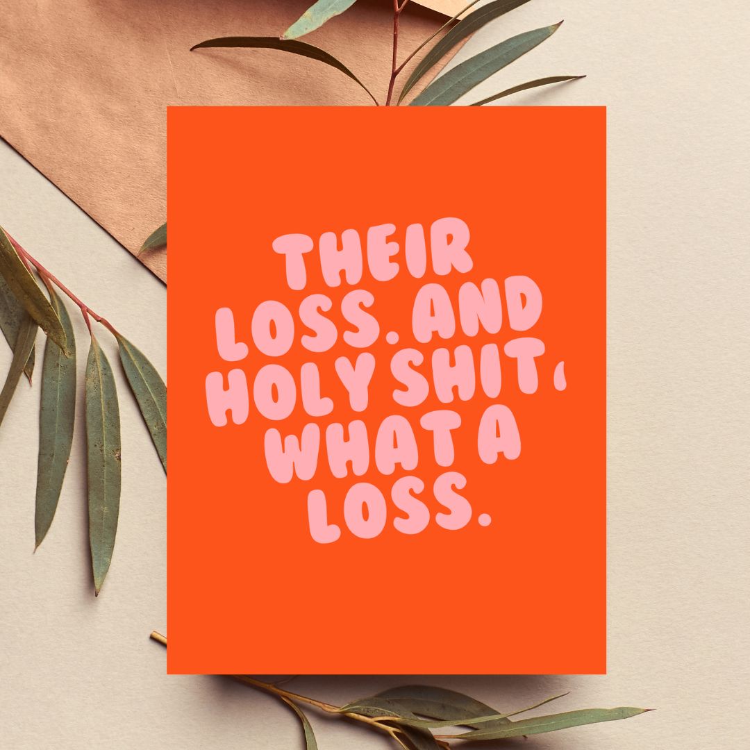 Their Loss Breakup and Divorce Greeting Card