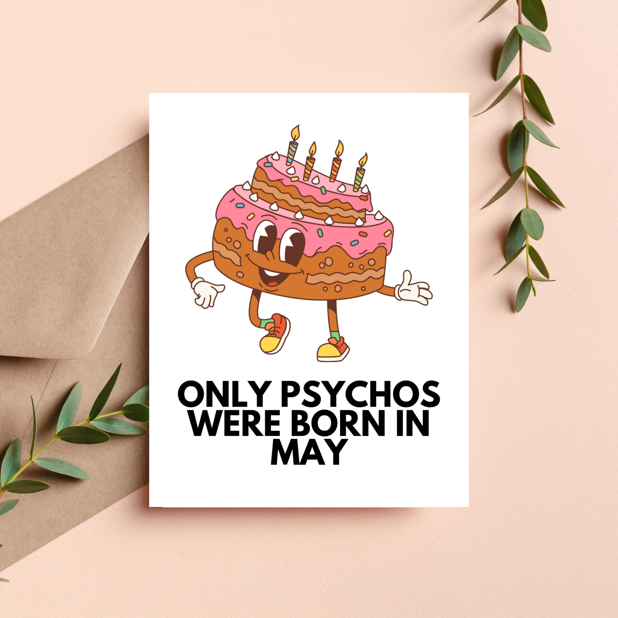 Only Psychos Were Born in May Birthday Card