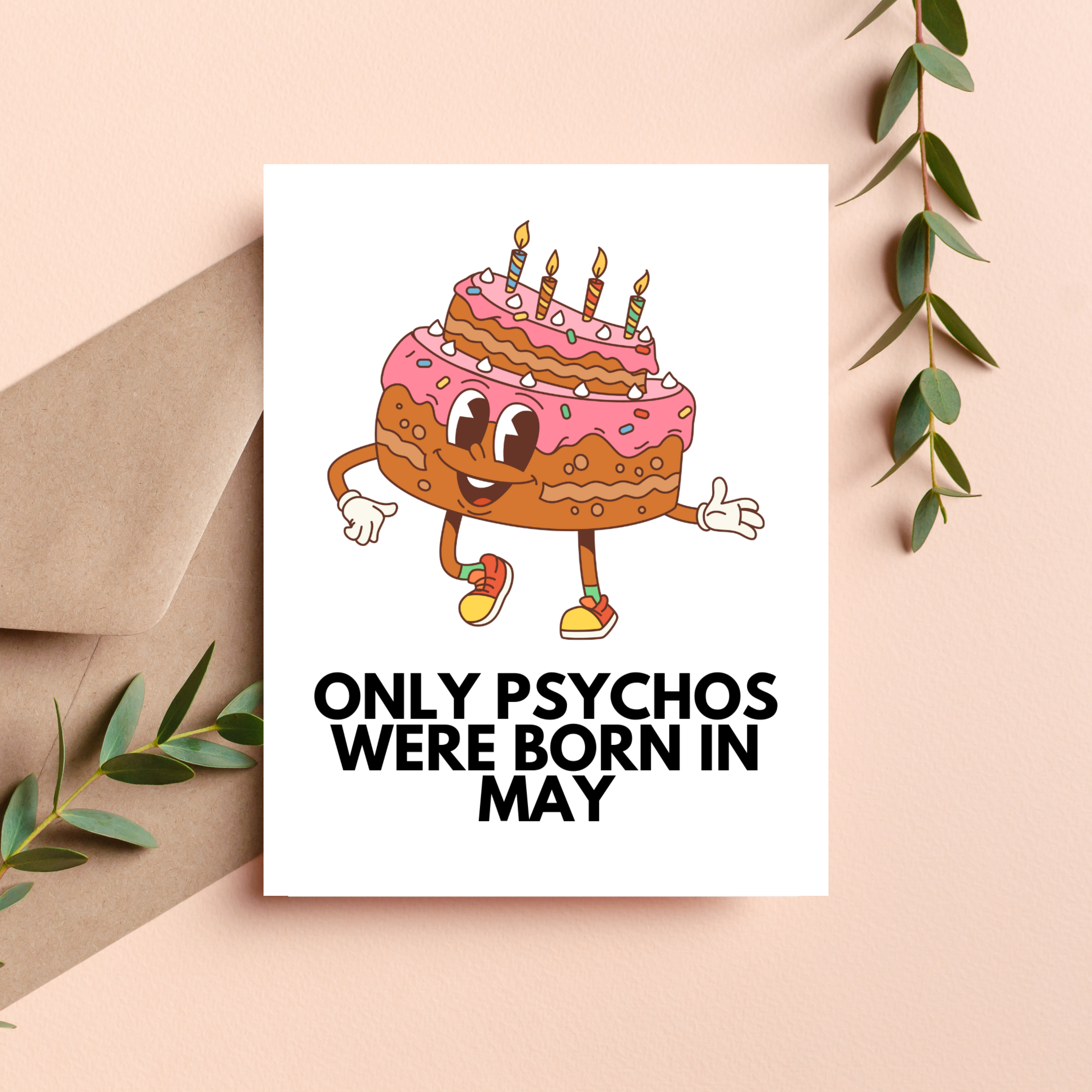 Only Psychos Were Born in May Birthday Card