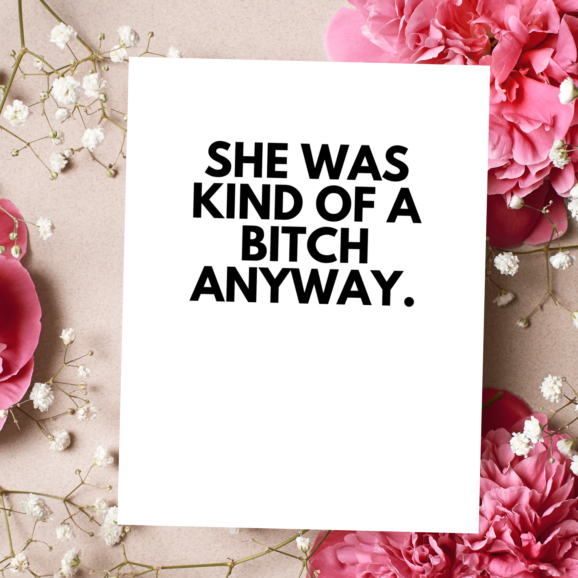 Funny Breakup Card She Was Kind Of A Bitch Anyway