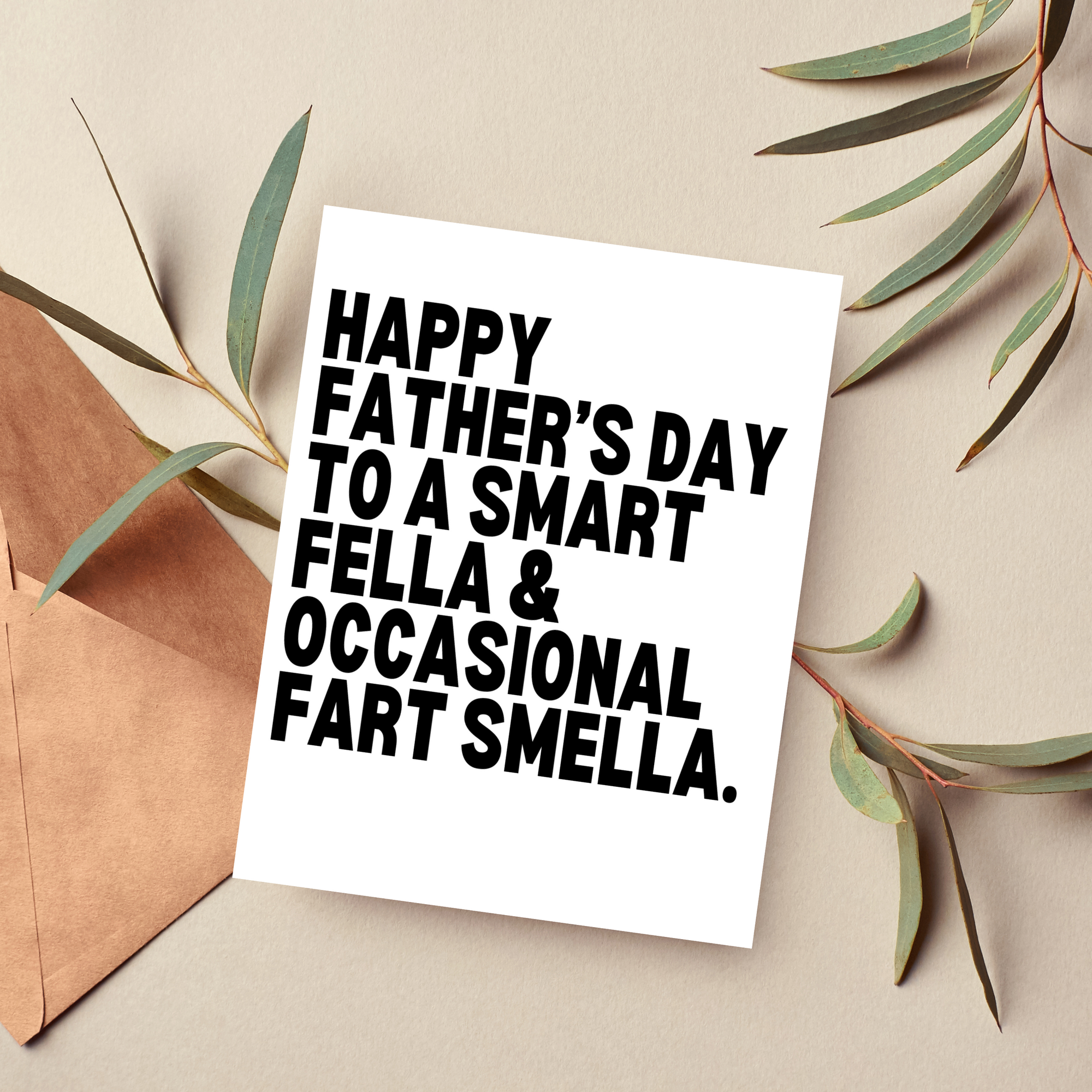 Happy Father’s Day to a Smart Fella & Fart Smella