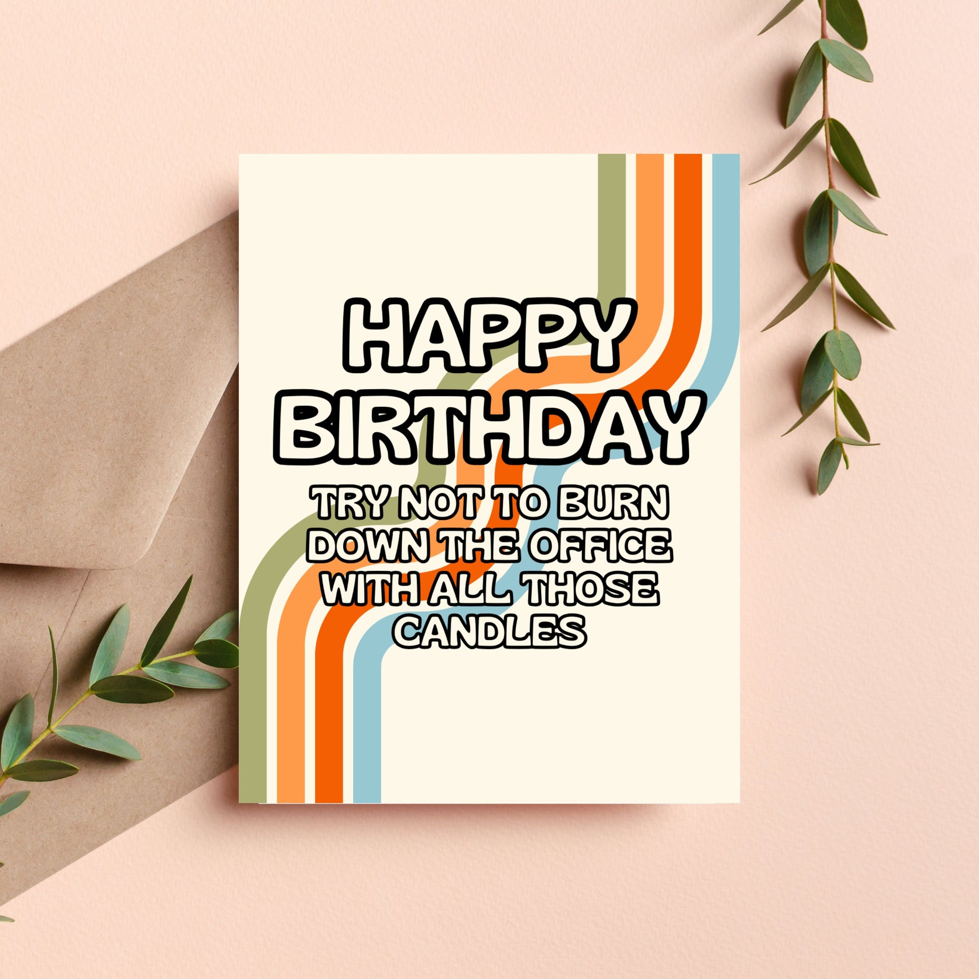 Happy Birthday – Don’t Burn Down the Office with All Those Candles