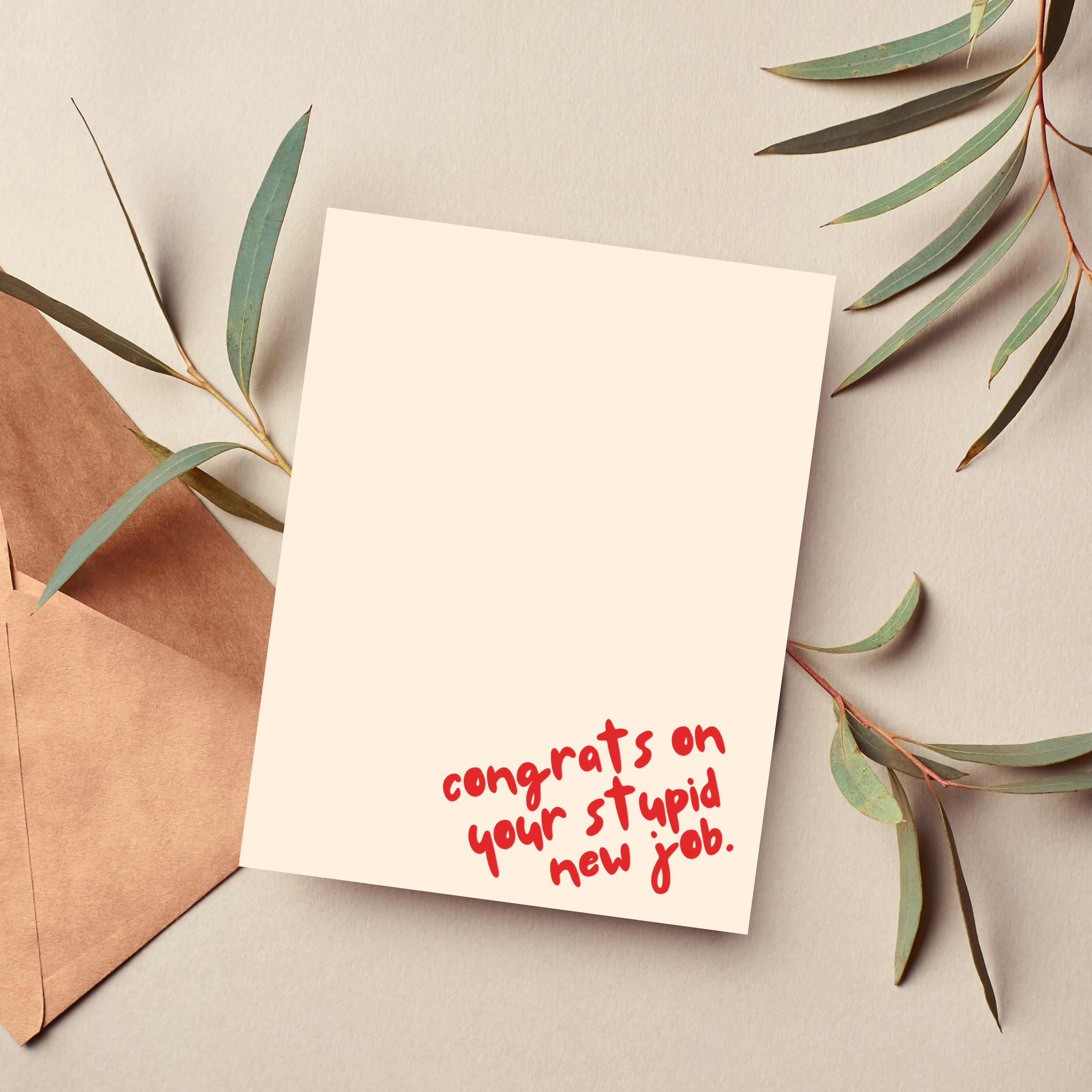 Congrats on Your Stupid New Job Card