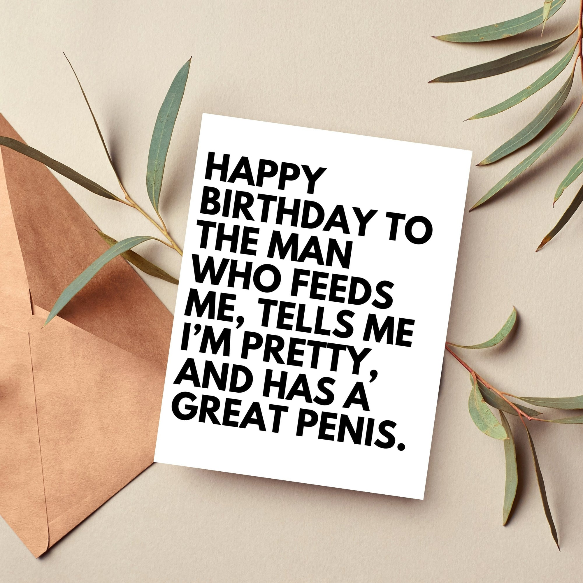 Happy Birthday To The Man Who Feeds Me Card