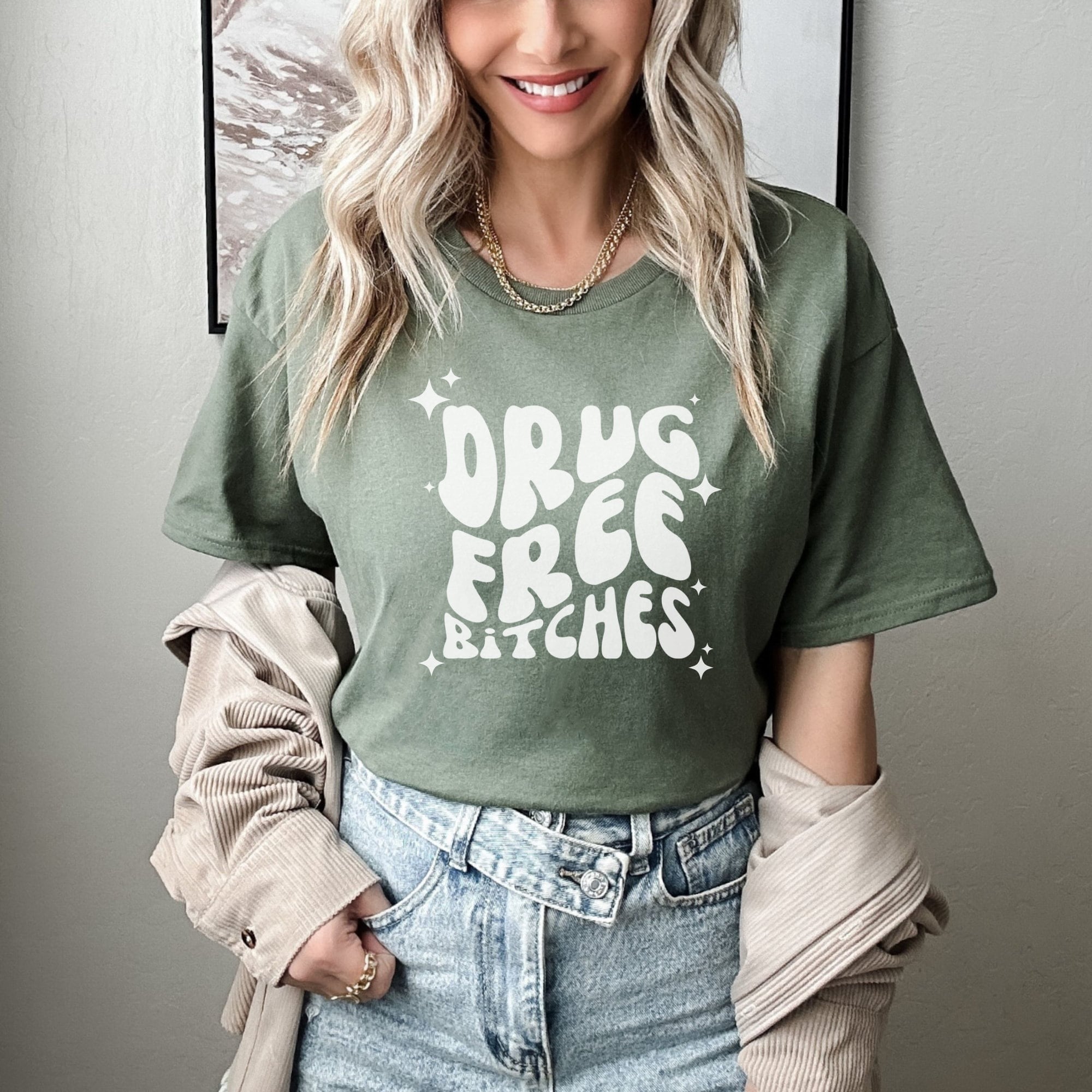 Drug Free Bitches Shirt