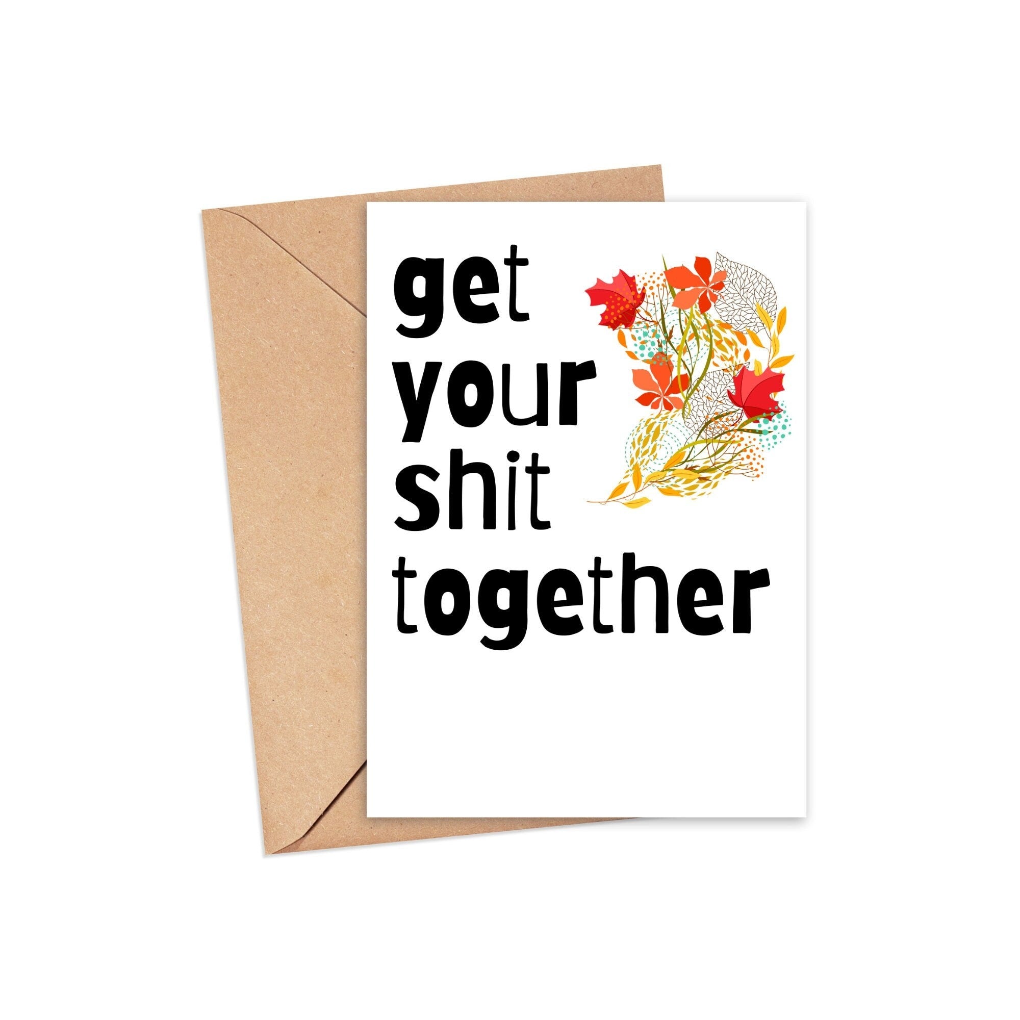 Get Your Shit Together Card