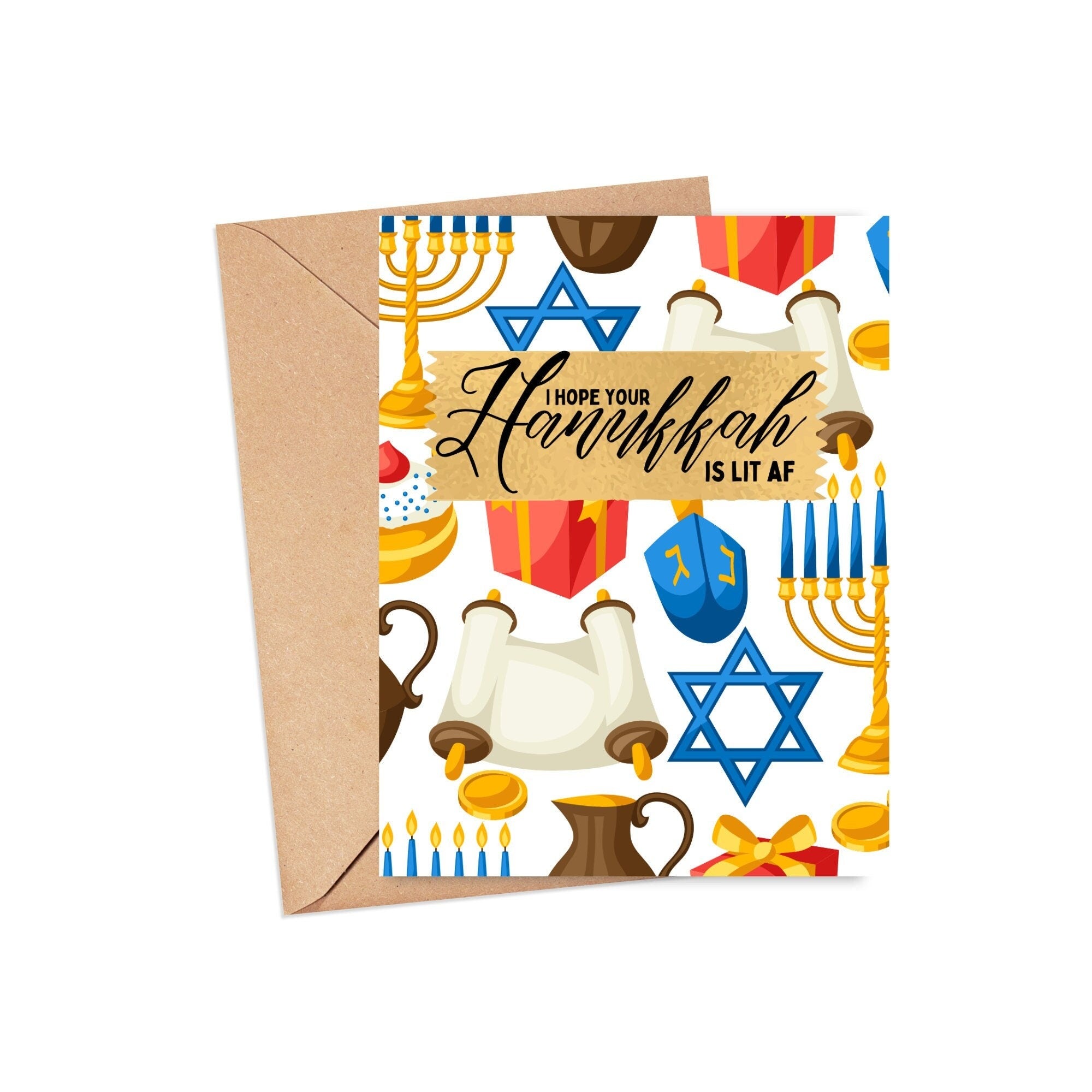 I Hope Your Hanukkah Is Lit AF Card