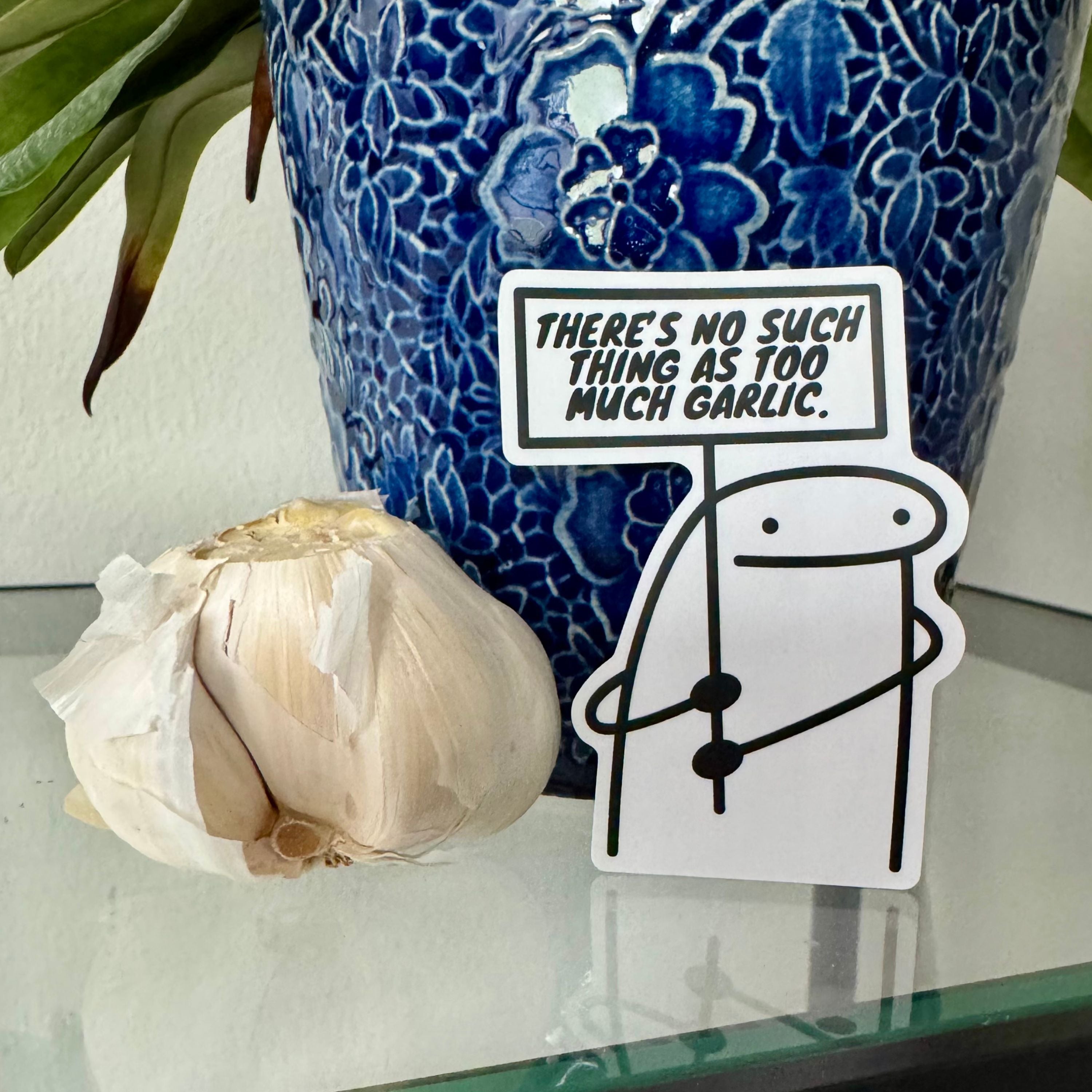 No Such Thing as Too Much Garlic Sticker