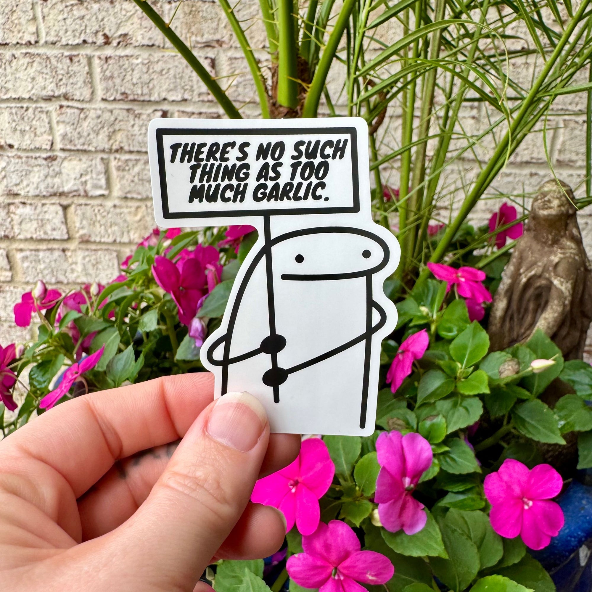 No Such Thing as Too Much Garlic Sticker
