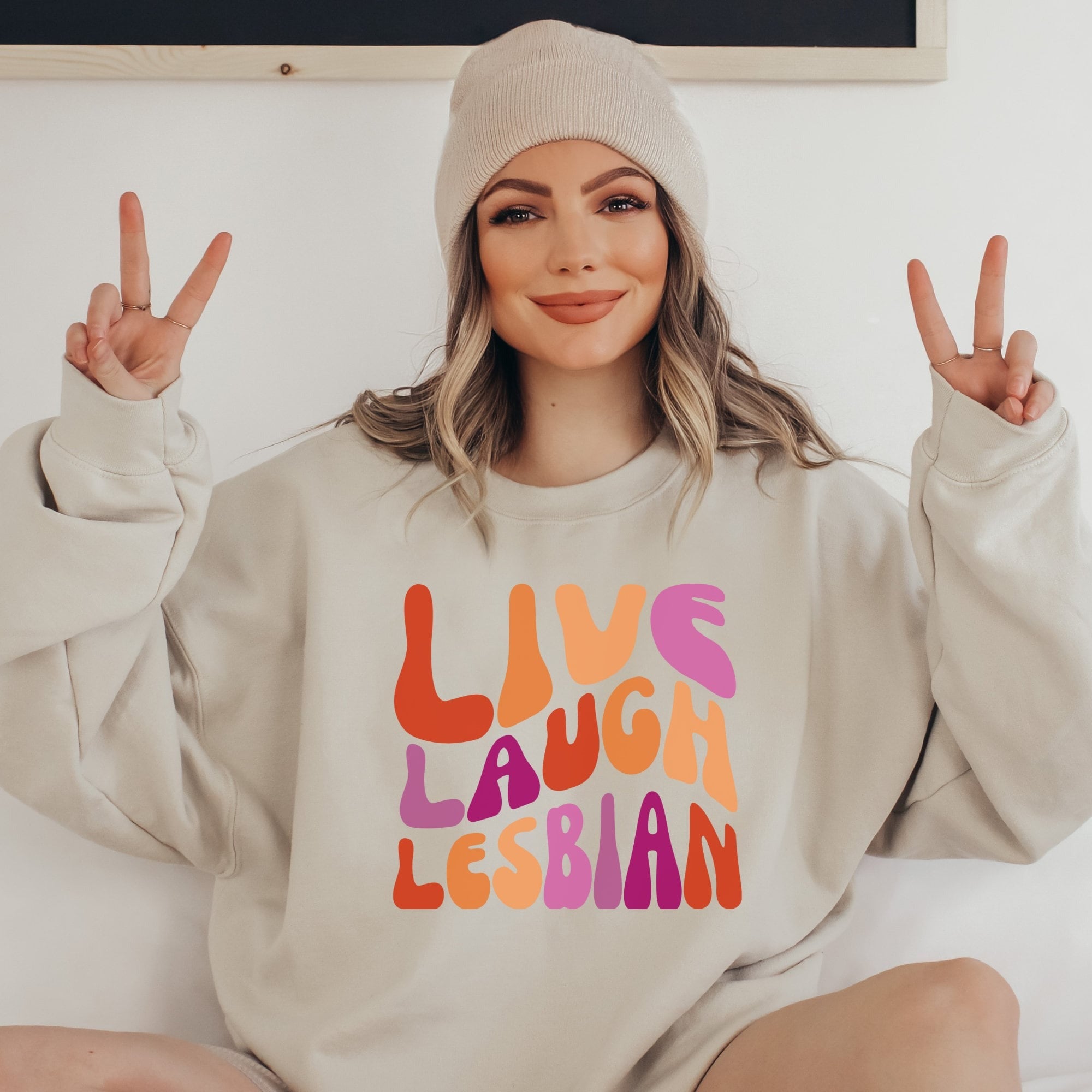 Live Laugh Lesbian Sweatshirt