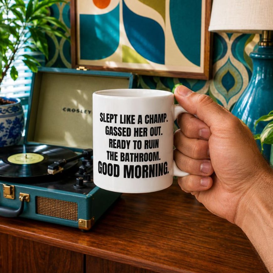 Slept Like a Champ, Gassed Her Out, Ready to Ruin the Bathroom, Funny Husband Mug