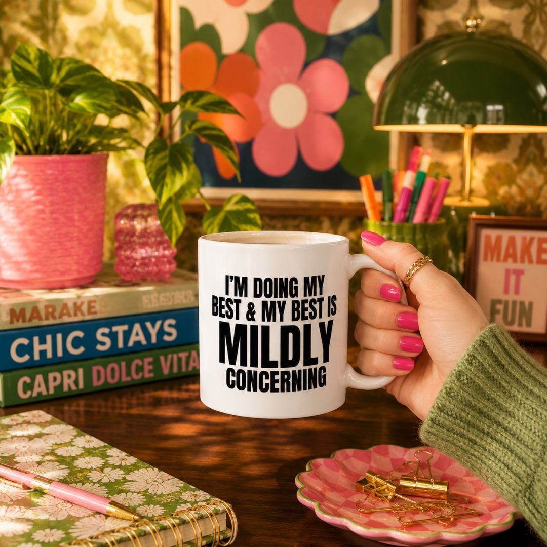I'm Doing My Best and My Best Is Mildly Concerning, Funny Mug