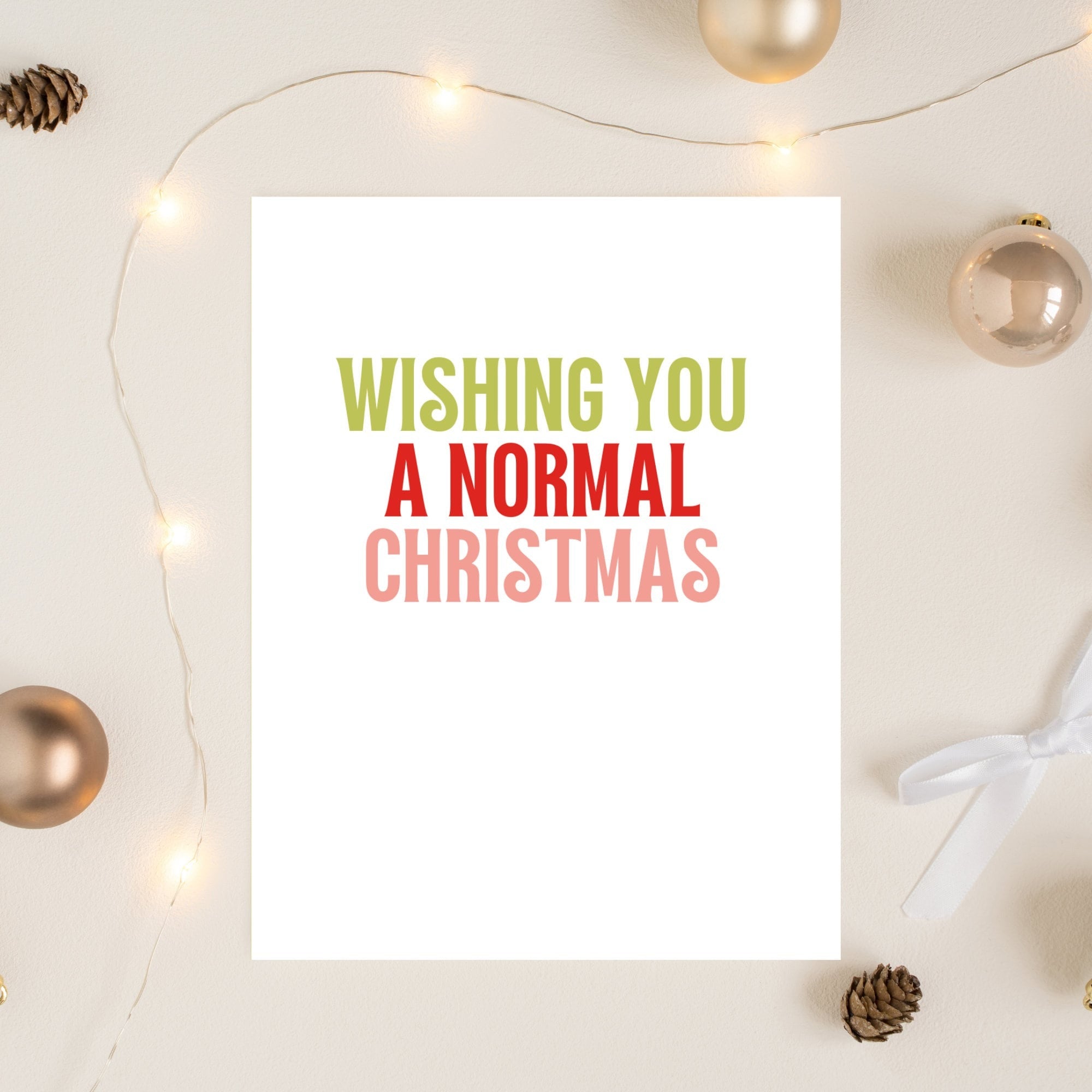 Wishing You A Normal Christmas Card