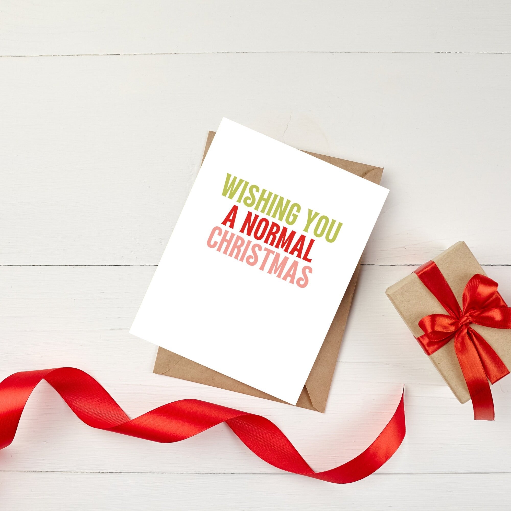 Wishing You A Normal Christmas Card
