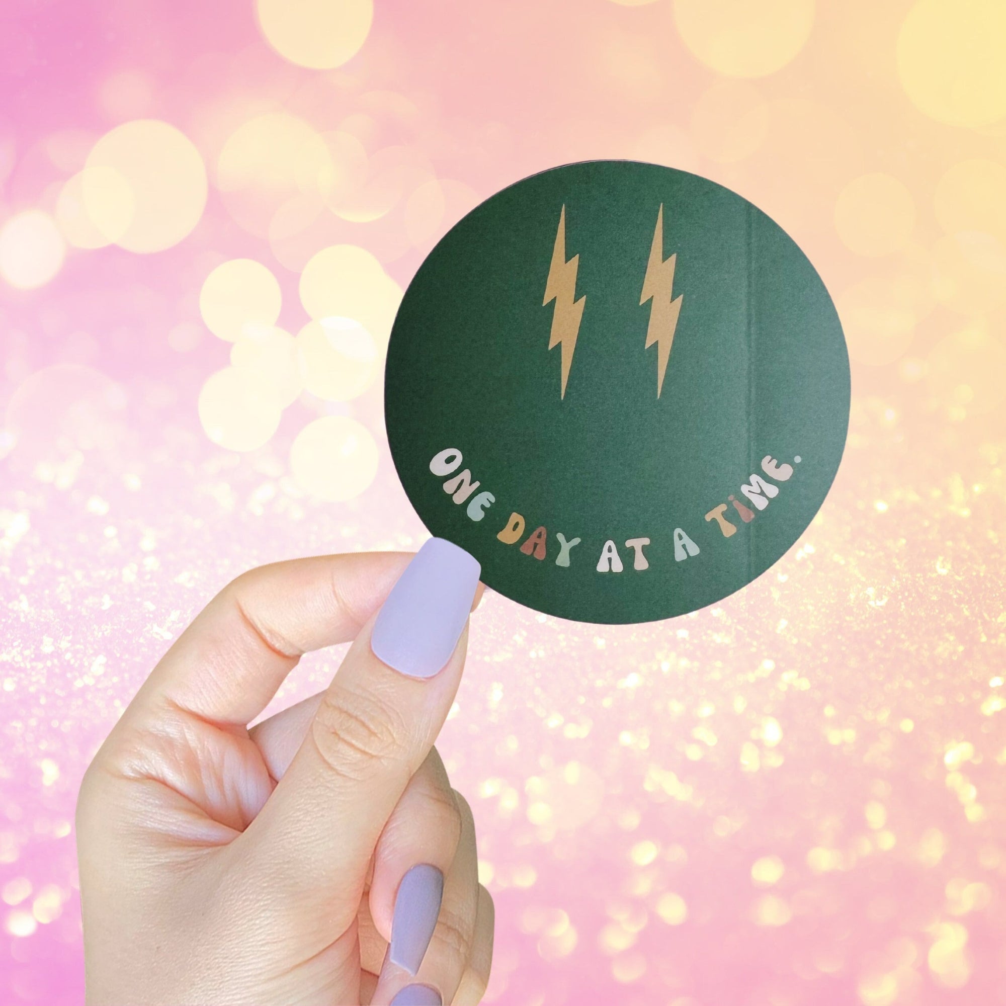 One Day At A Time Sticker