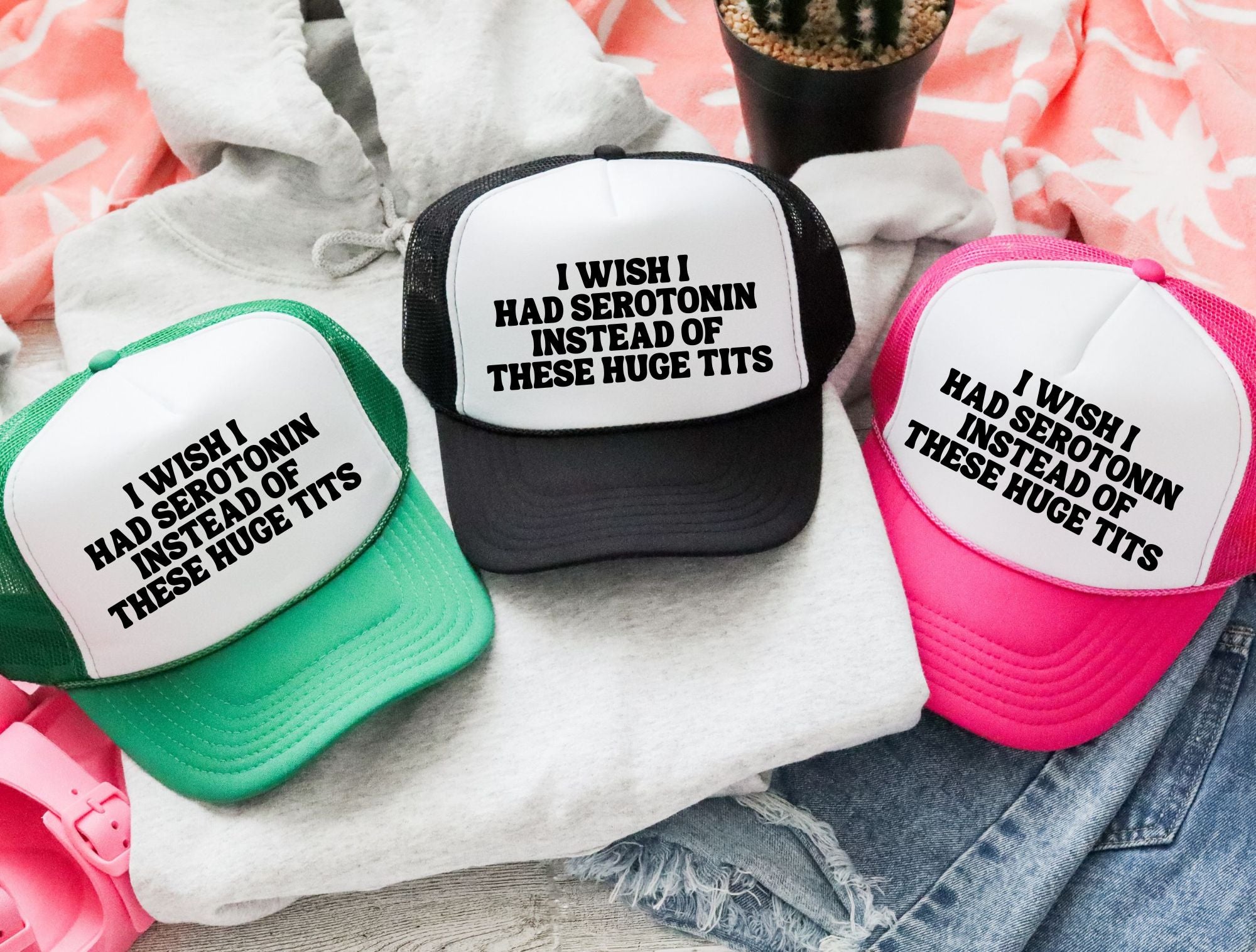 No Serotonin Huge Tits Trucker Hat