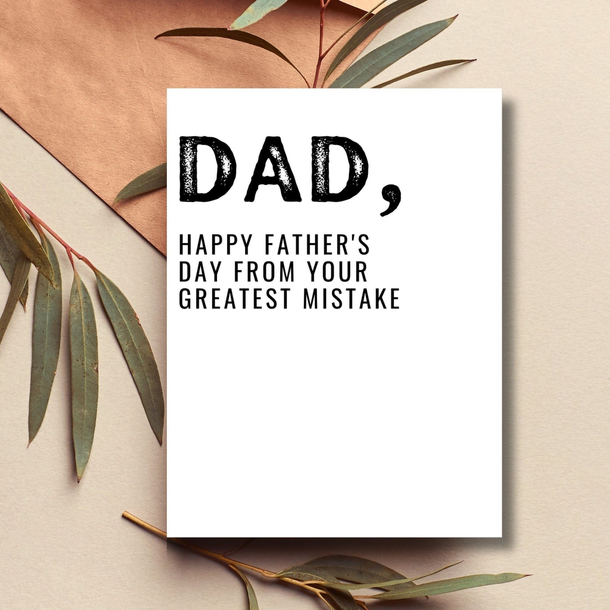 Happy Father's Day From Your Greatest Mistake Card