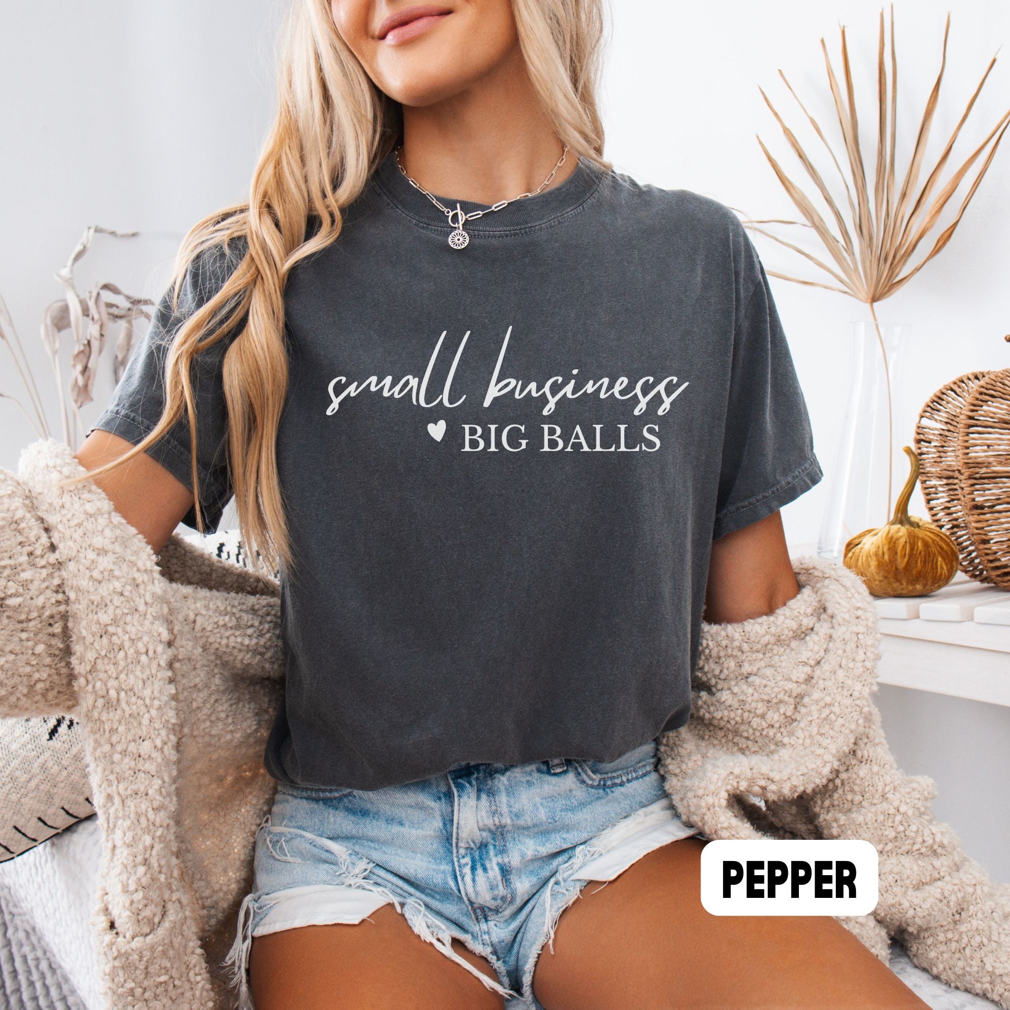 Small Biz Big Balls Shirt