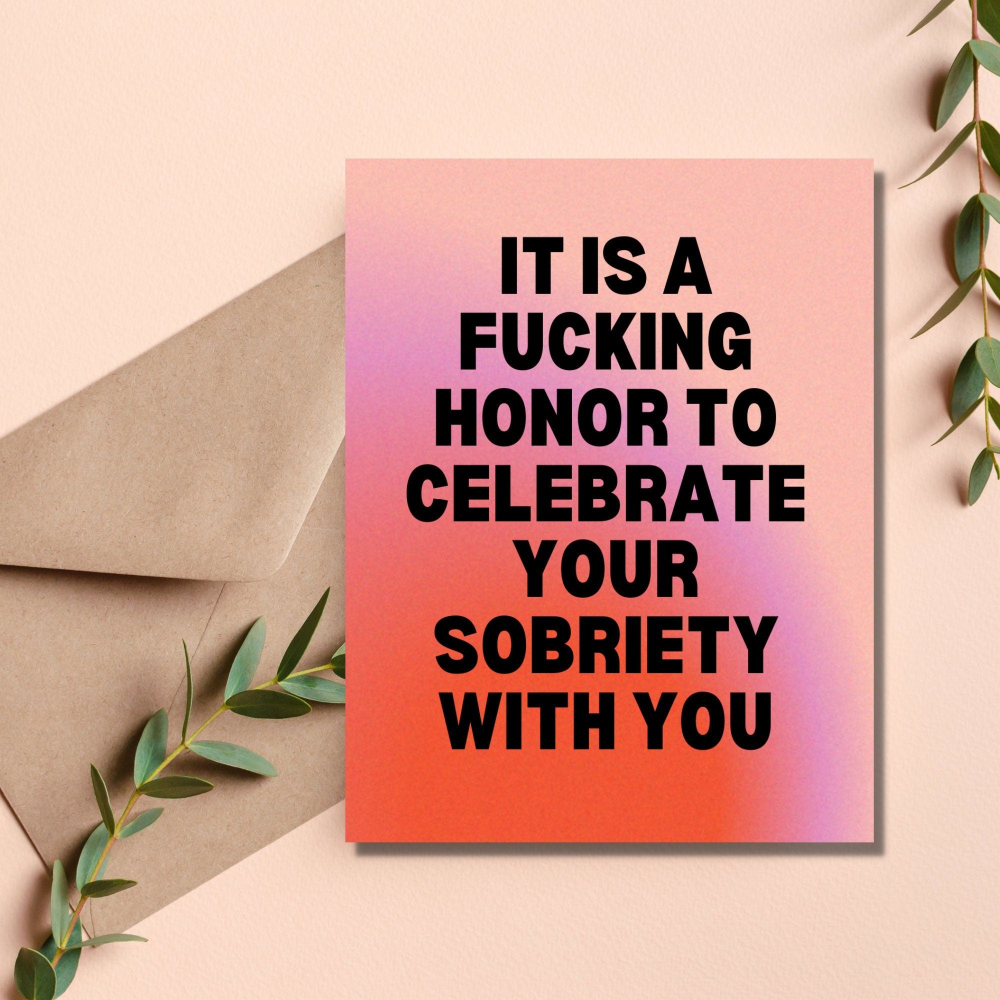 It Is A Fucking Honor To Celebrate Sobriety With You
