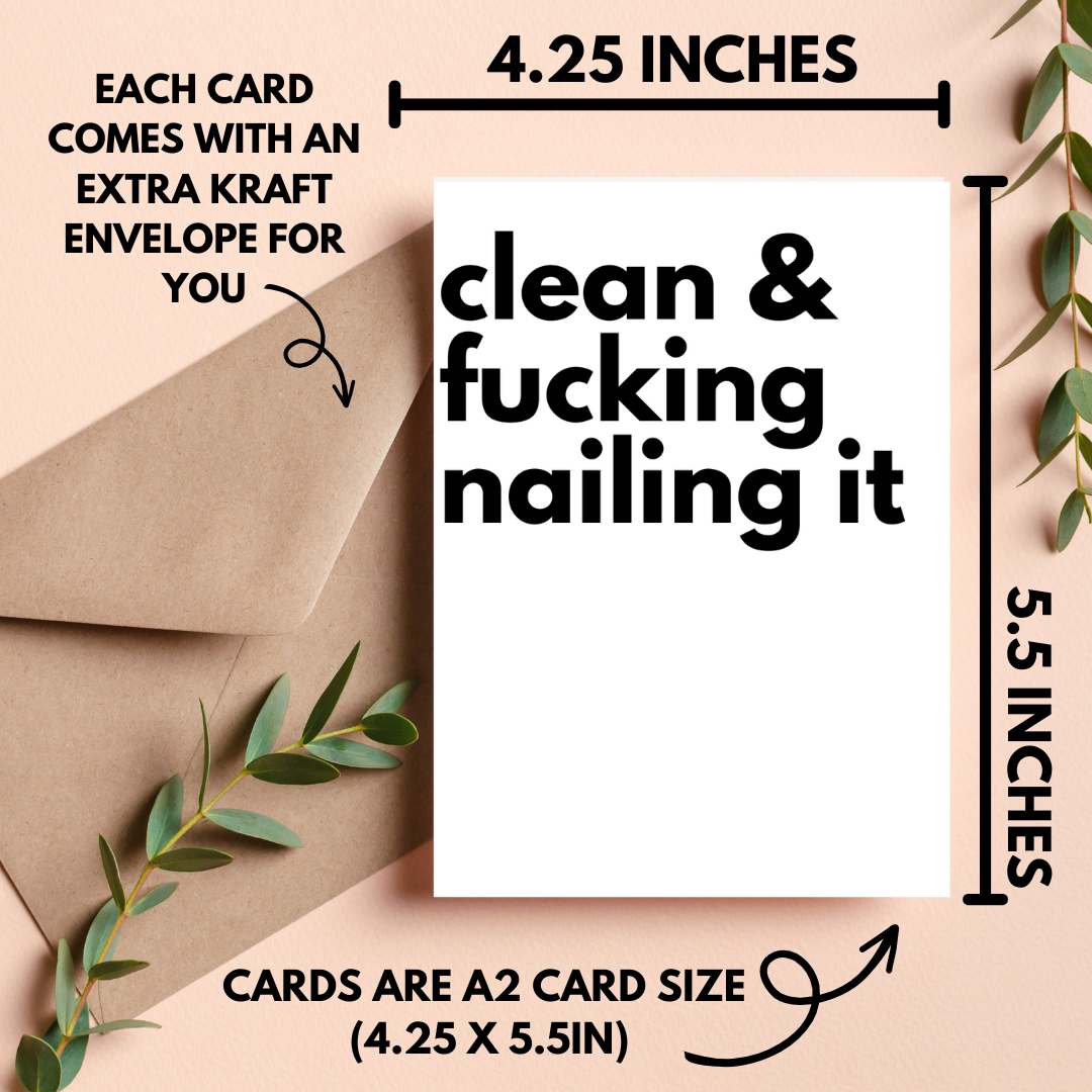 Clean and Fucking Nailing It Card
