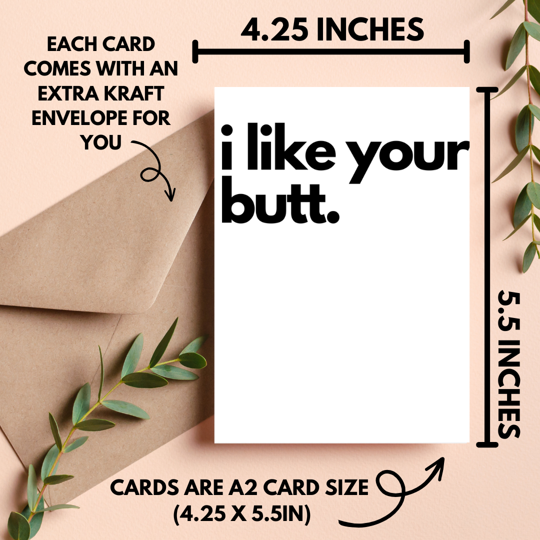I Like Your Butt Card