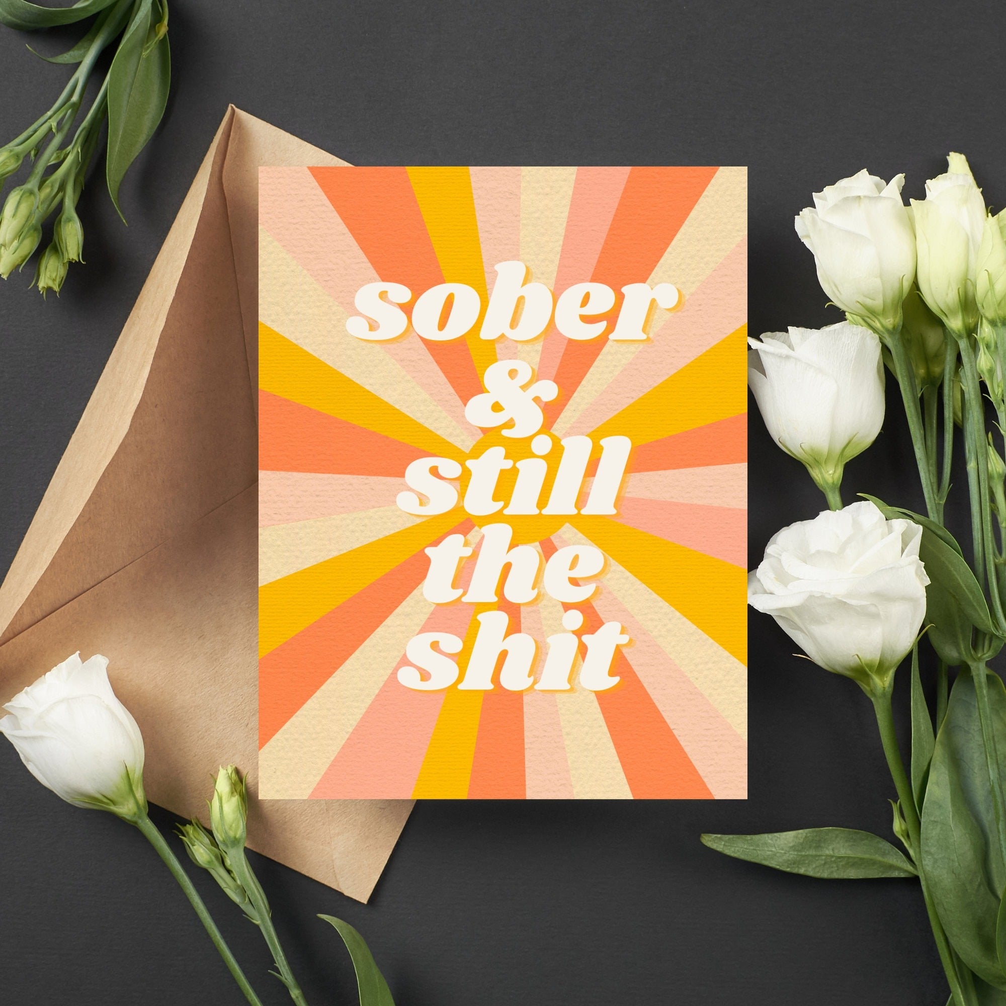 Sober & Still The Shit Card