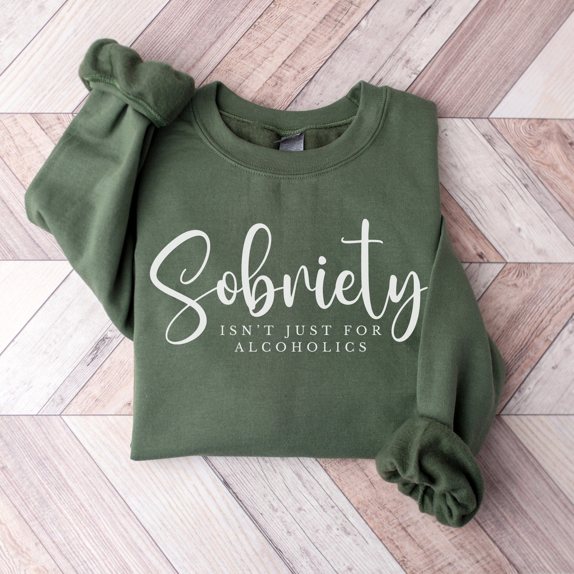 Sobriety Isn't Just For Alcoholics Crewneck