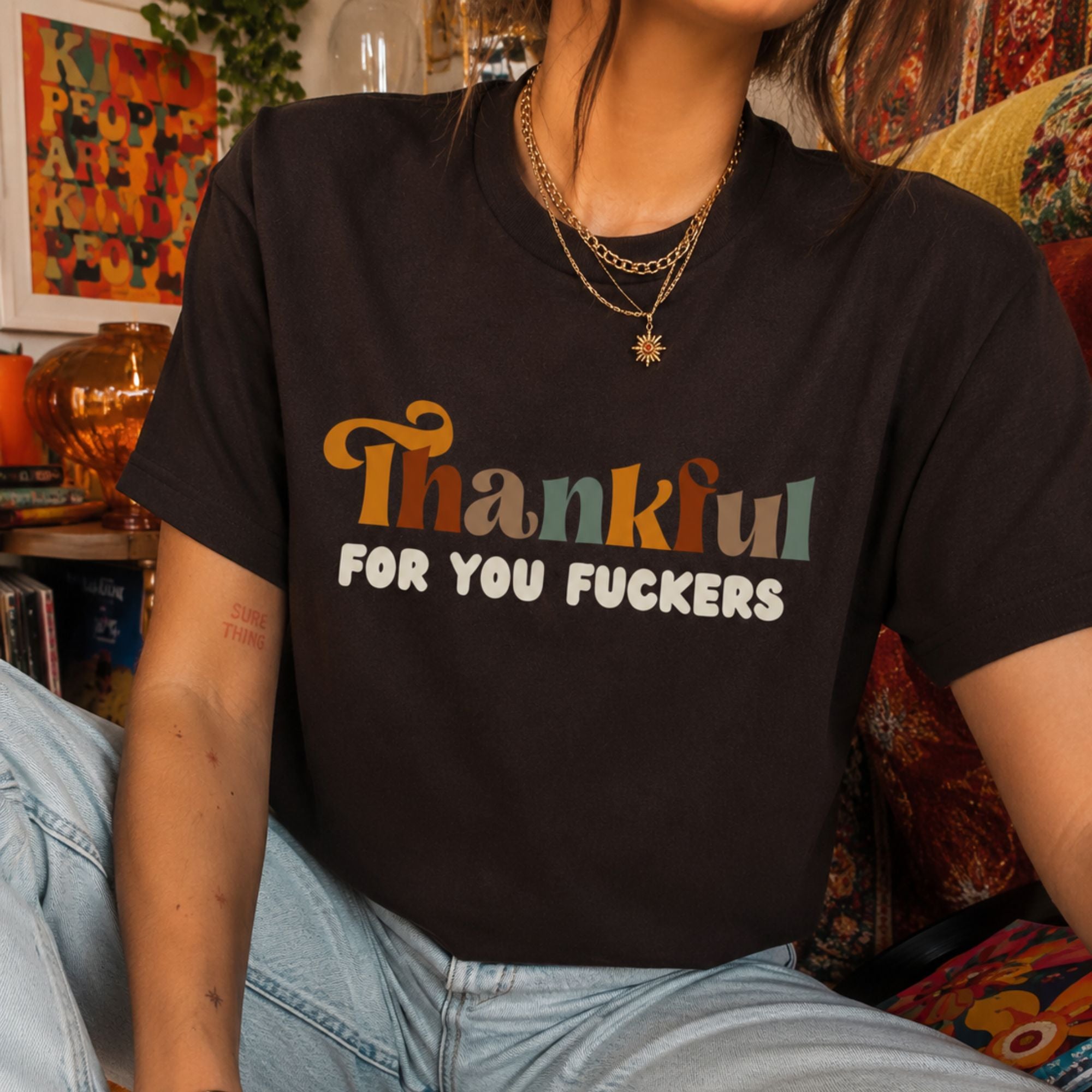 Funny Friendsgiving T-Shirt — Thankful for You Fuckers Bella Canvas Tee