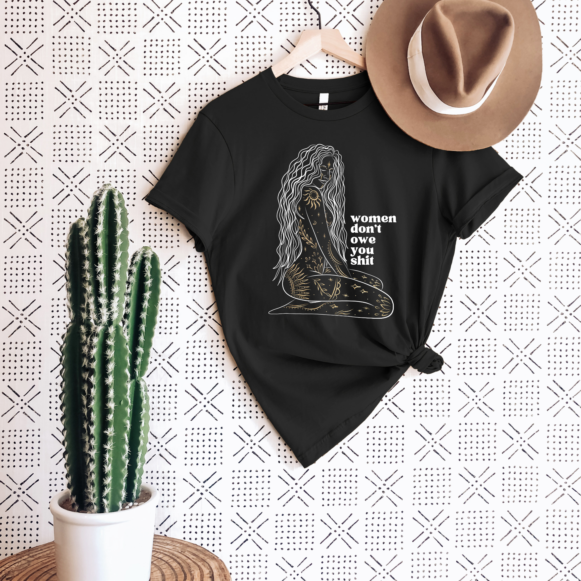 Women Don't Owe You Shit T-Shirt