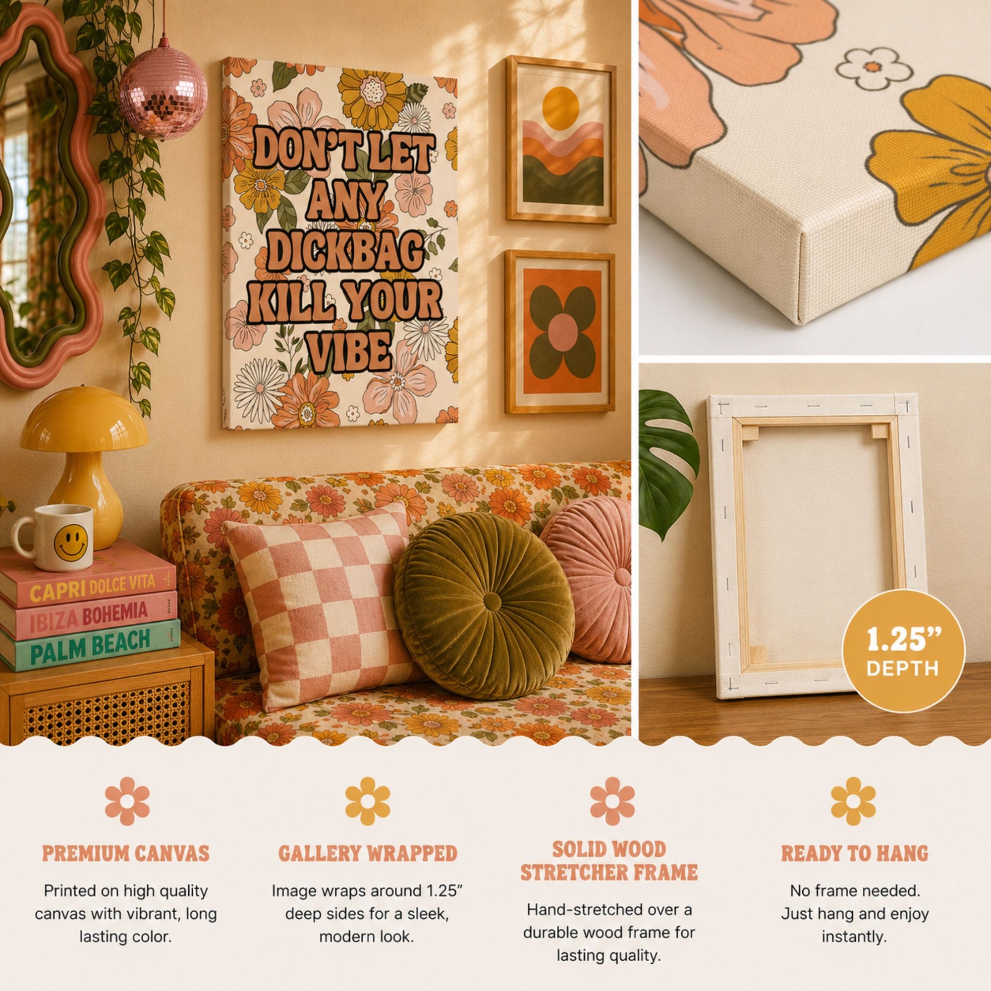 "Don't Let Any Dickbag Kill Your Vibe" Retro Floral Canvas Wall Art