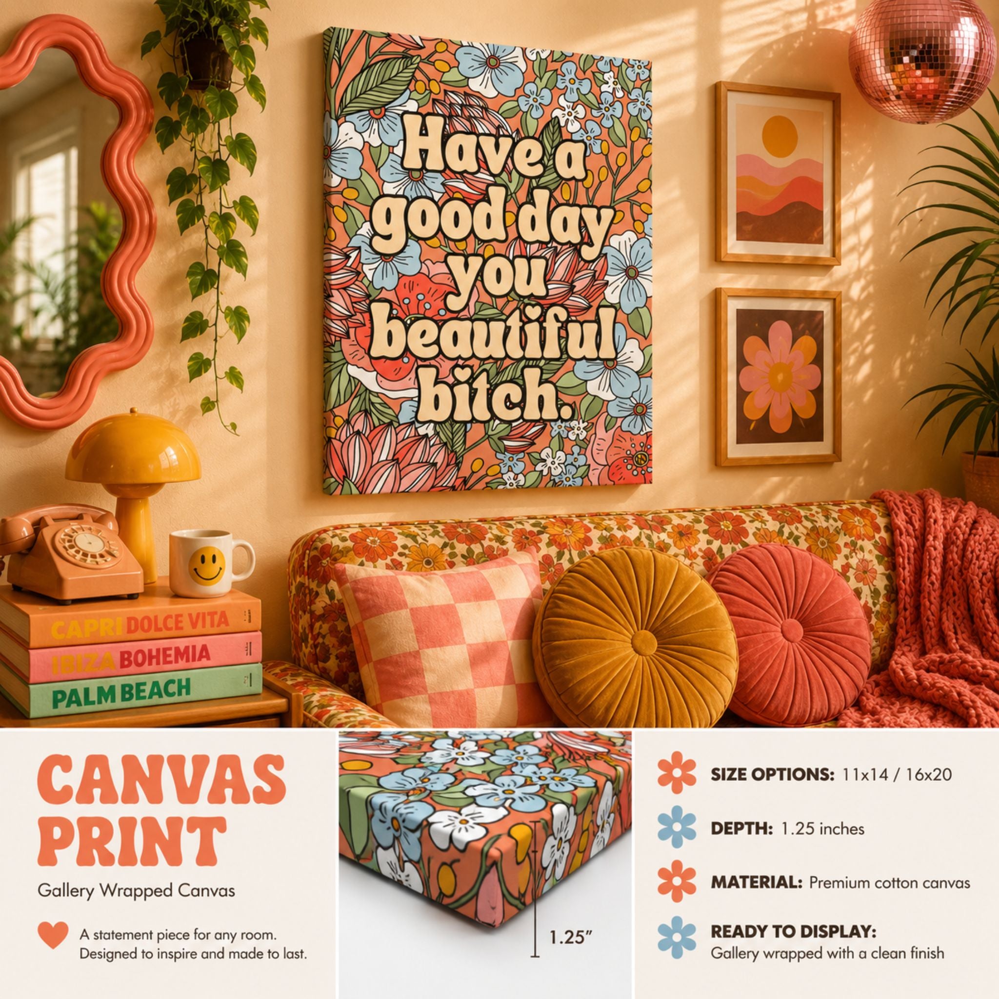 "Have a Good Day You Beautiful Bitch" Floral Matte Canvas Wall Art