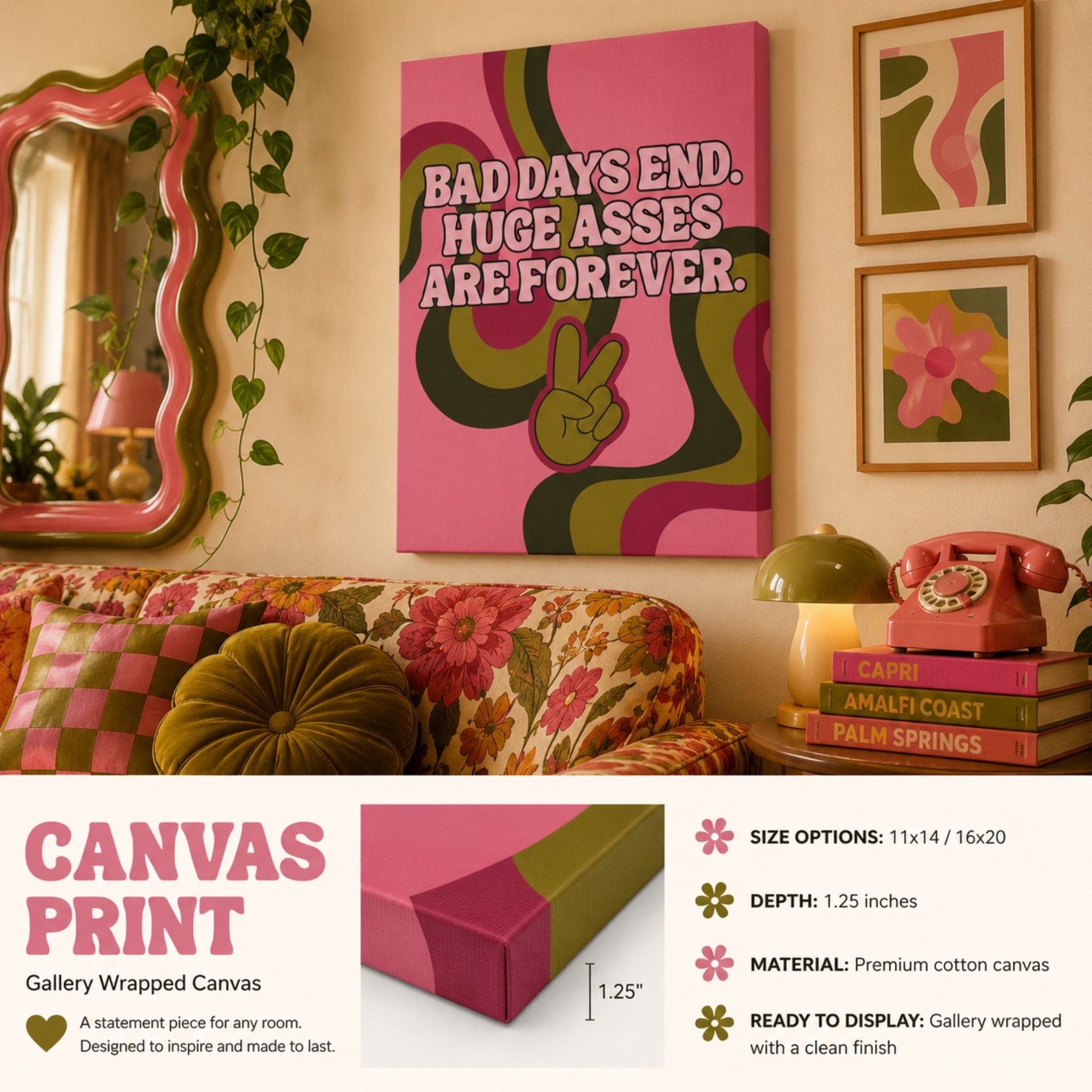 "Bad Days End. Huge Asses Are Forever." Funny Retro Canvas Wall Art
