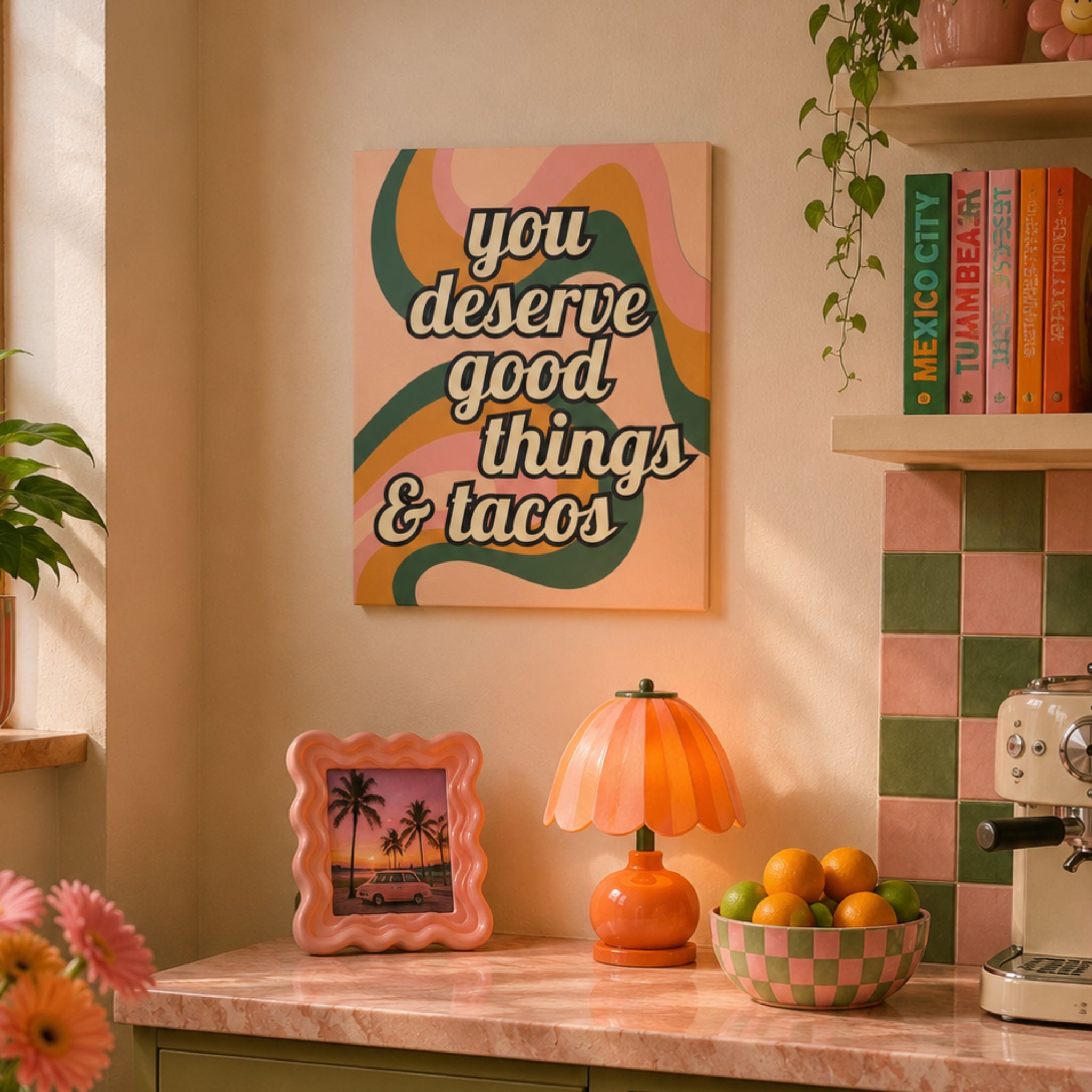 Funny retro typography canvas wall art that reads 'you deserve good things and tacos.'