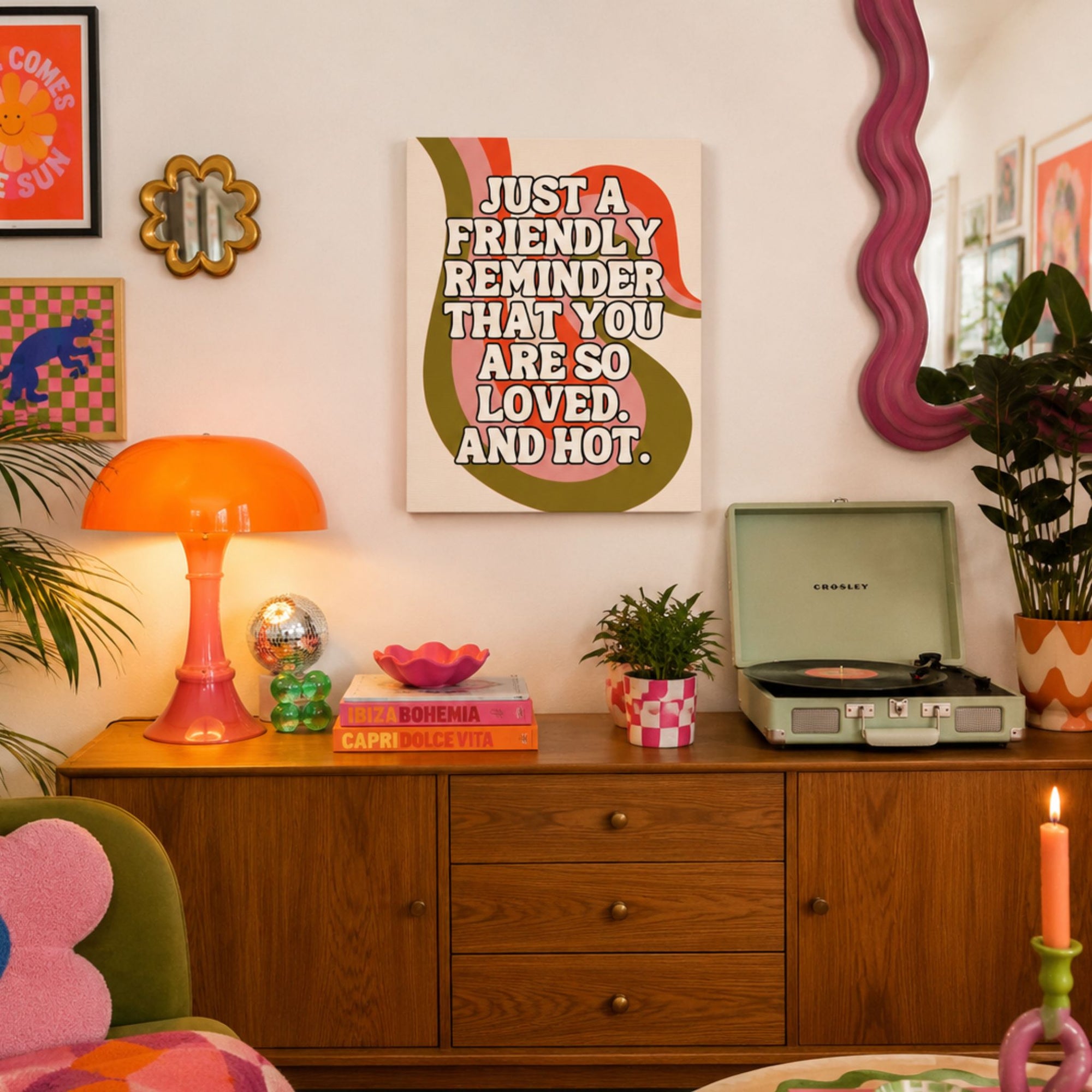 "Just a Friendly Reminder That You Are So Loved, And Hot" Retro Canvas Wall Art