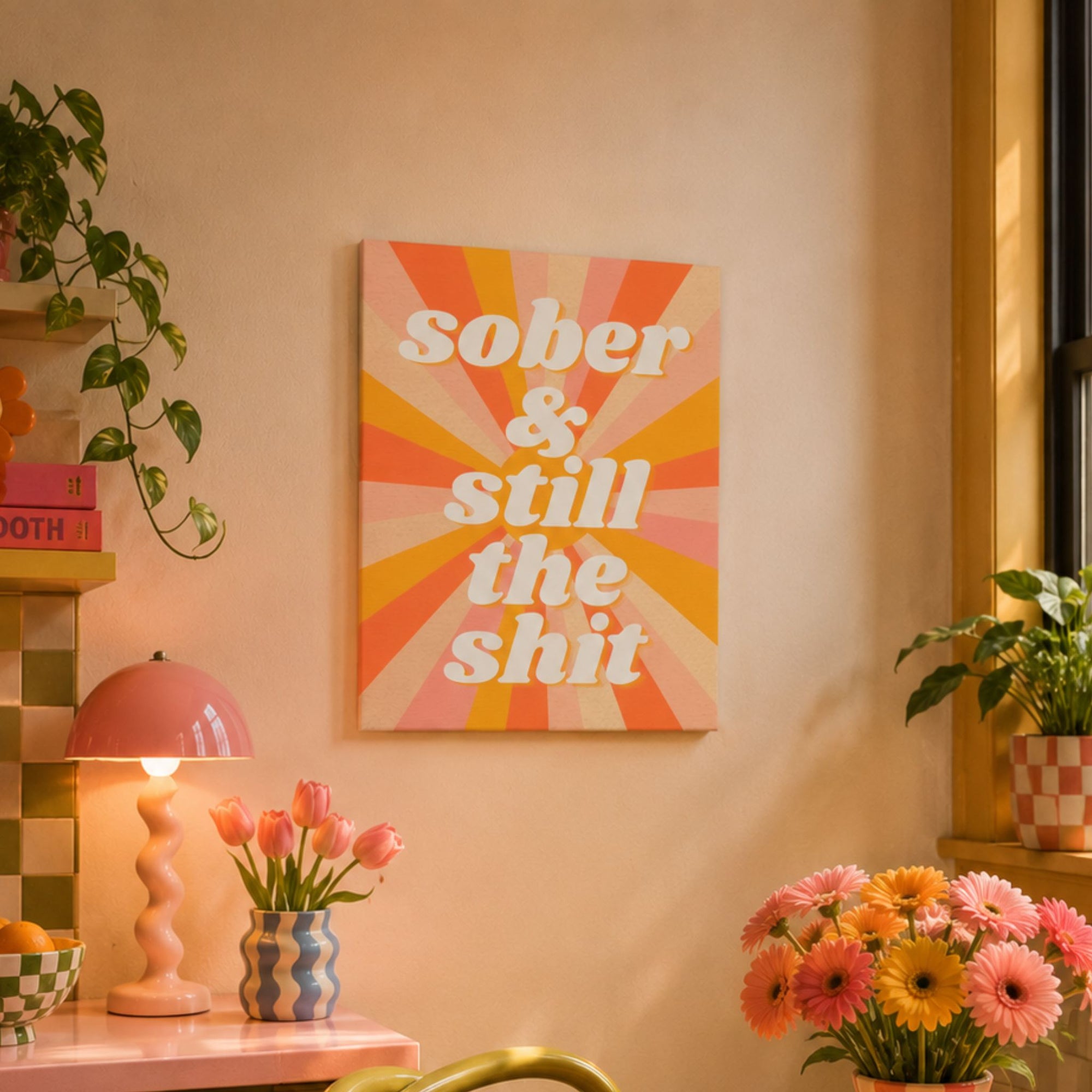 Funny sobriety canvas wall art with a retro sunburst that reads 'sober and still the shit.'