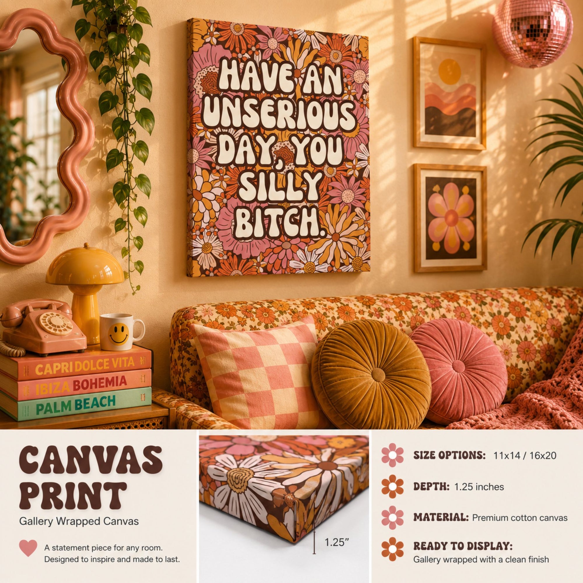 "Have an Unserious Day You Silly Bitch" Retro Floral Canvas Wall Art