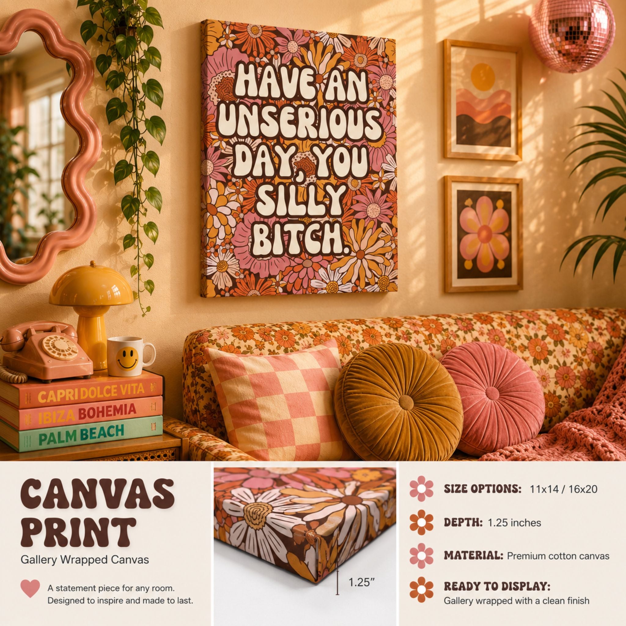 "Have an Unserious Day You Silly Bitch" Retro Floral Canvas Wall Art