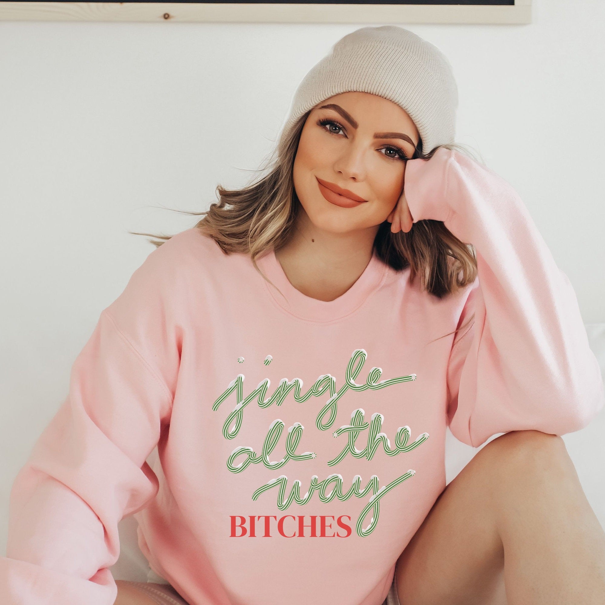 Jingle All The Way Bitches Sweater