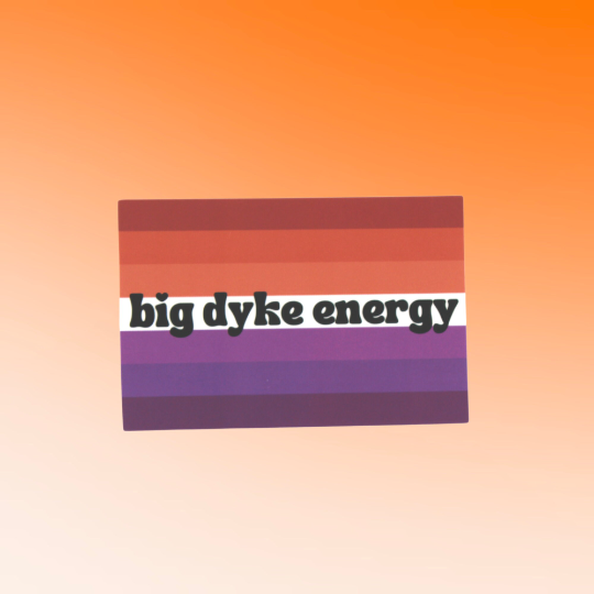 Big Dyke Energy Lesbian Flag Sticker
