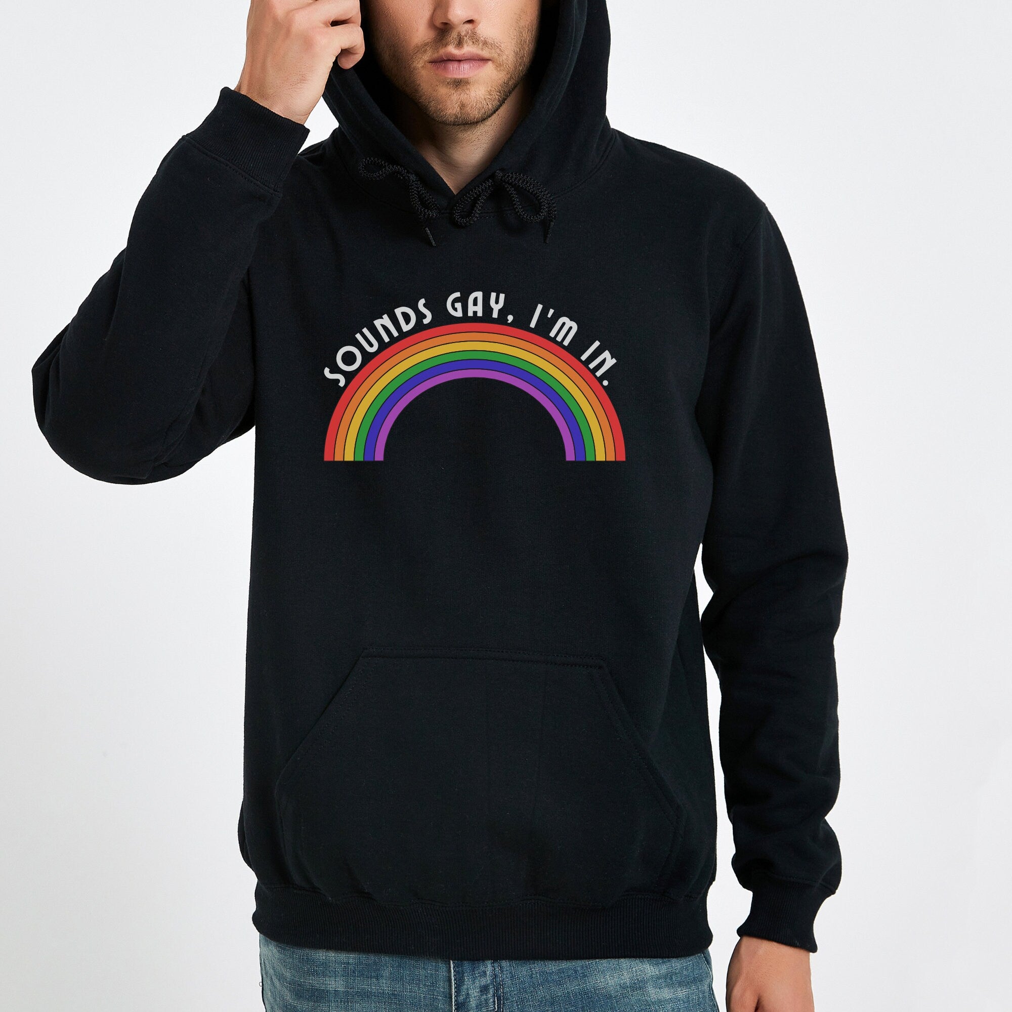 Sounds Gay Im In Hoodie