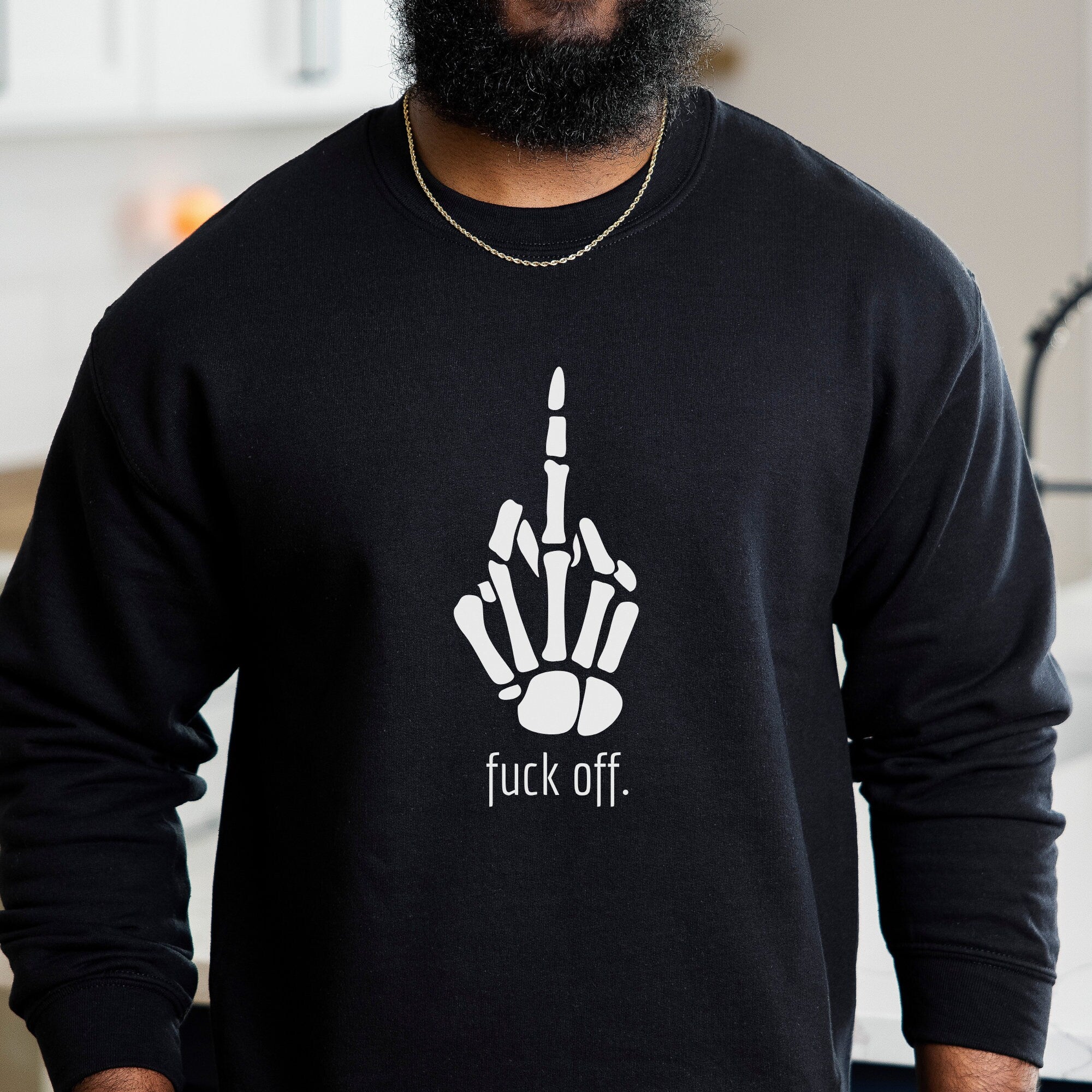 Fuck Off Skeleton Sweatshirt