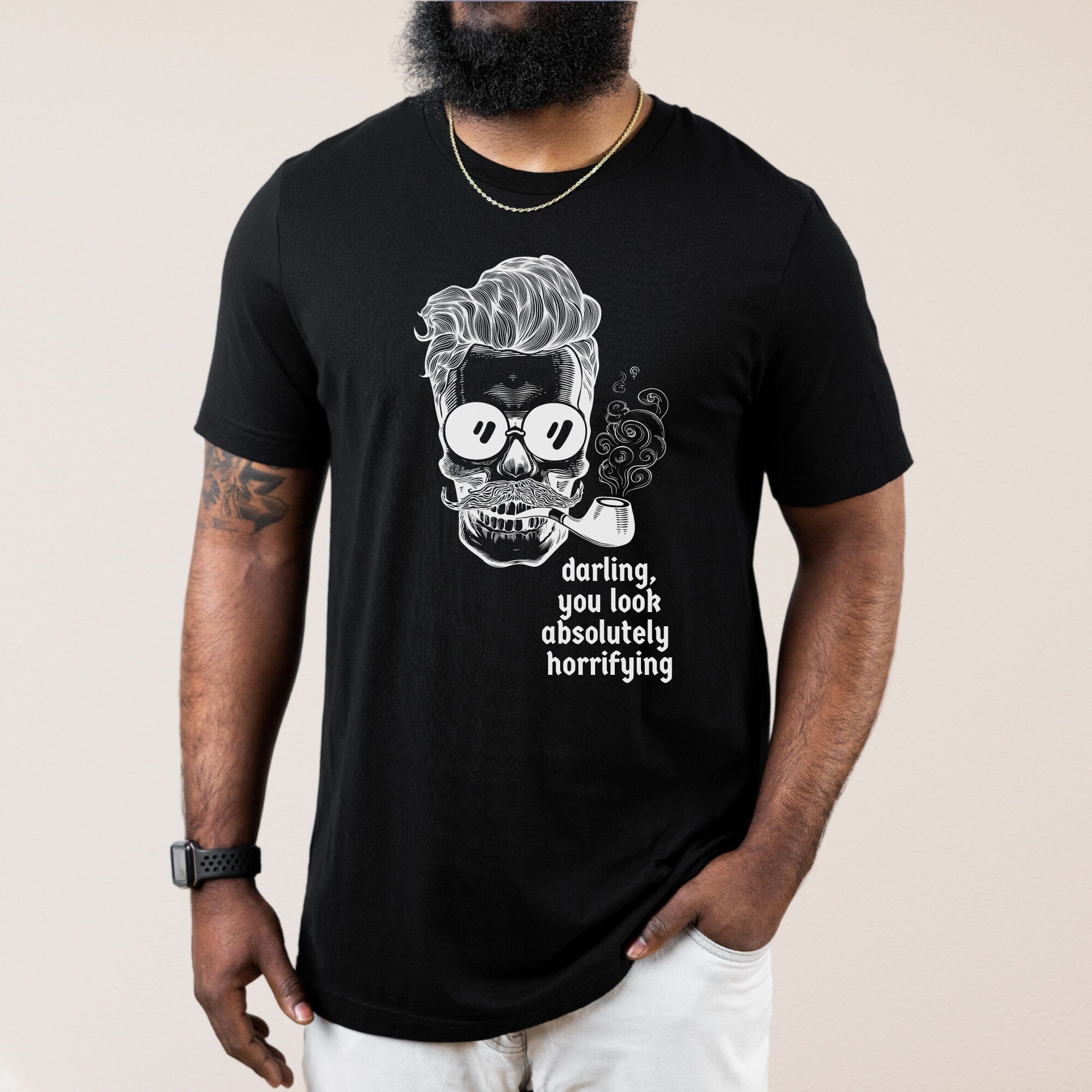 Darling You Look Horrifying Shirt