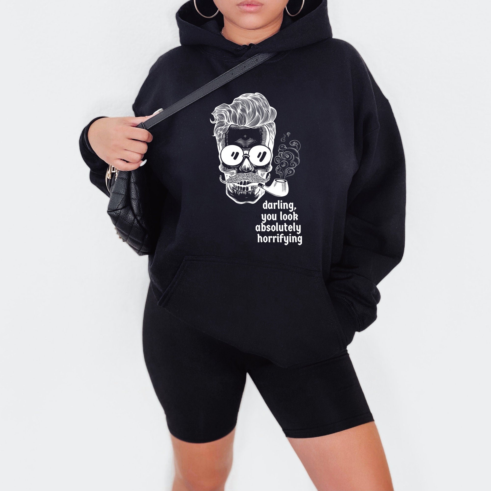 Darling  You Look Horrifying Hoodie