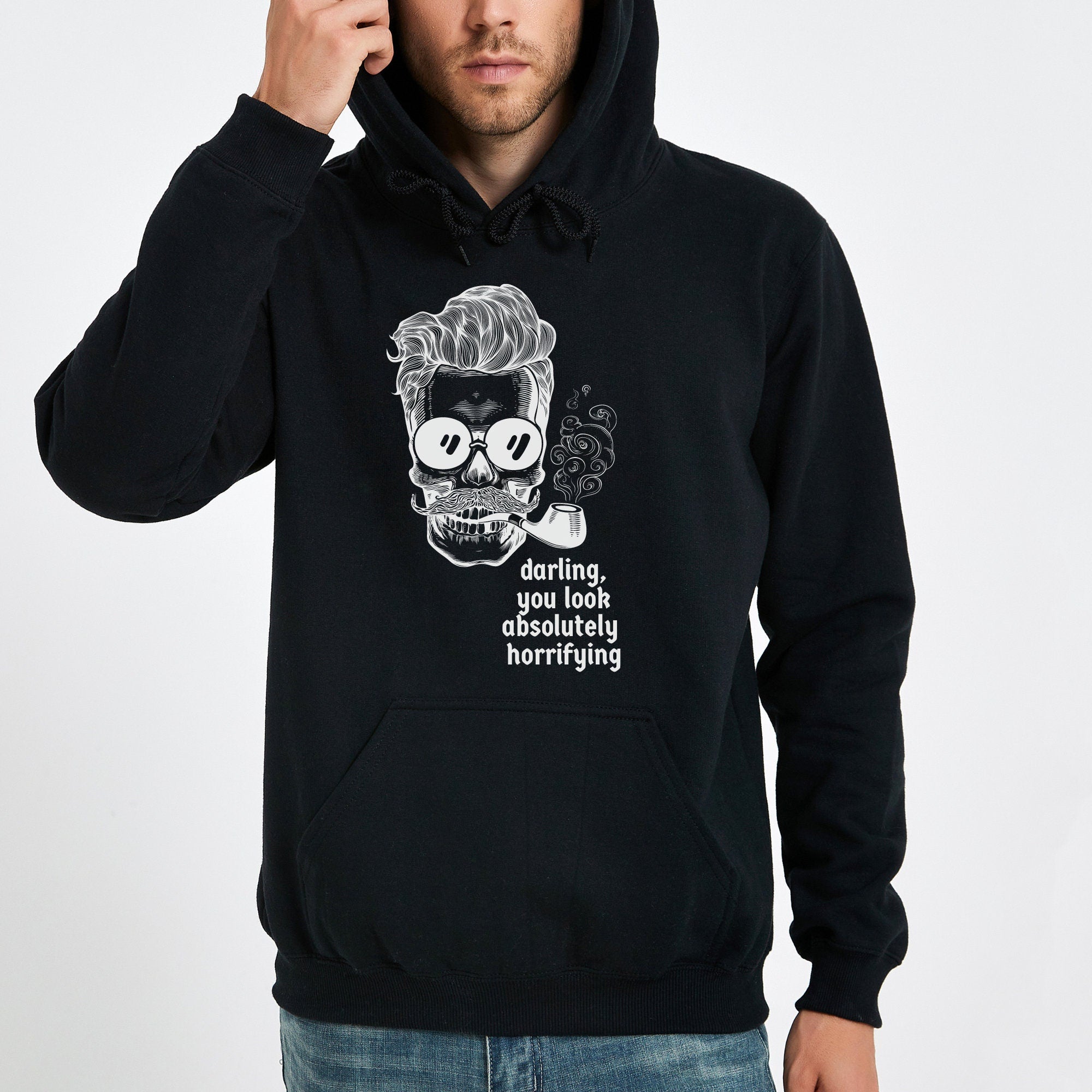 Darling  You Look Horrifying Hoodie