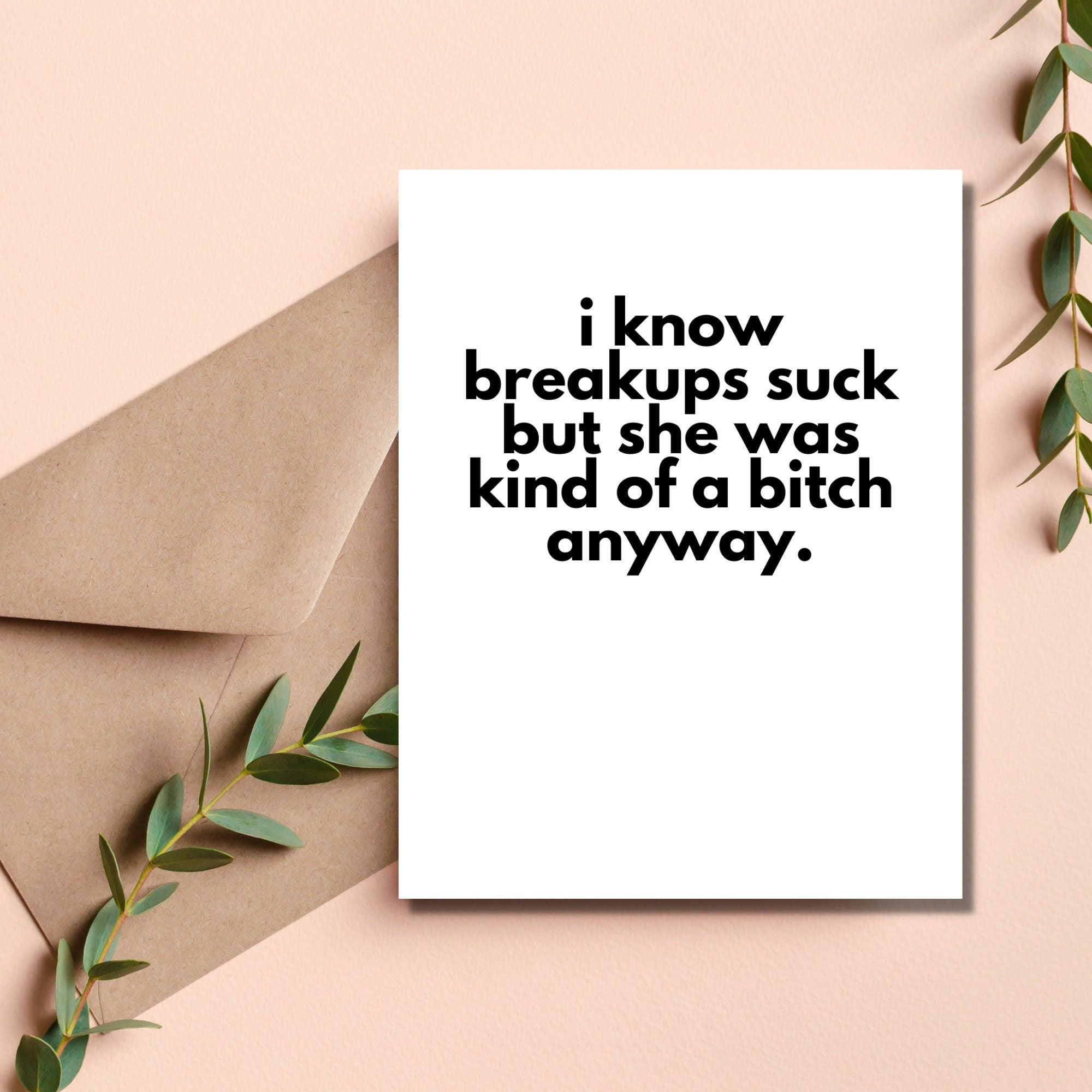 She Was Kind of a Bitch Breakup Card